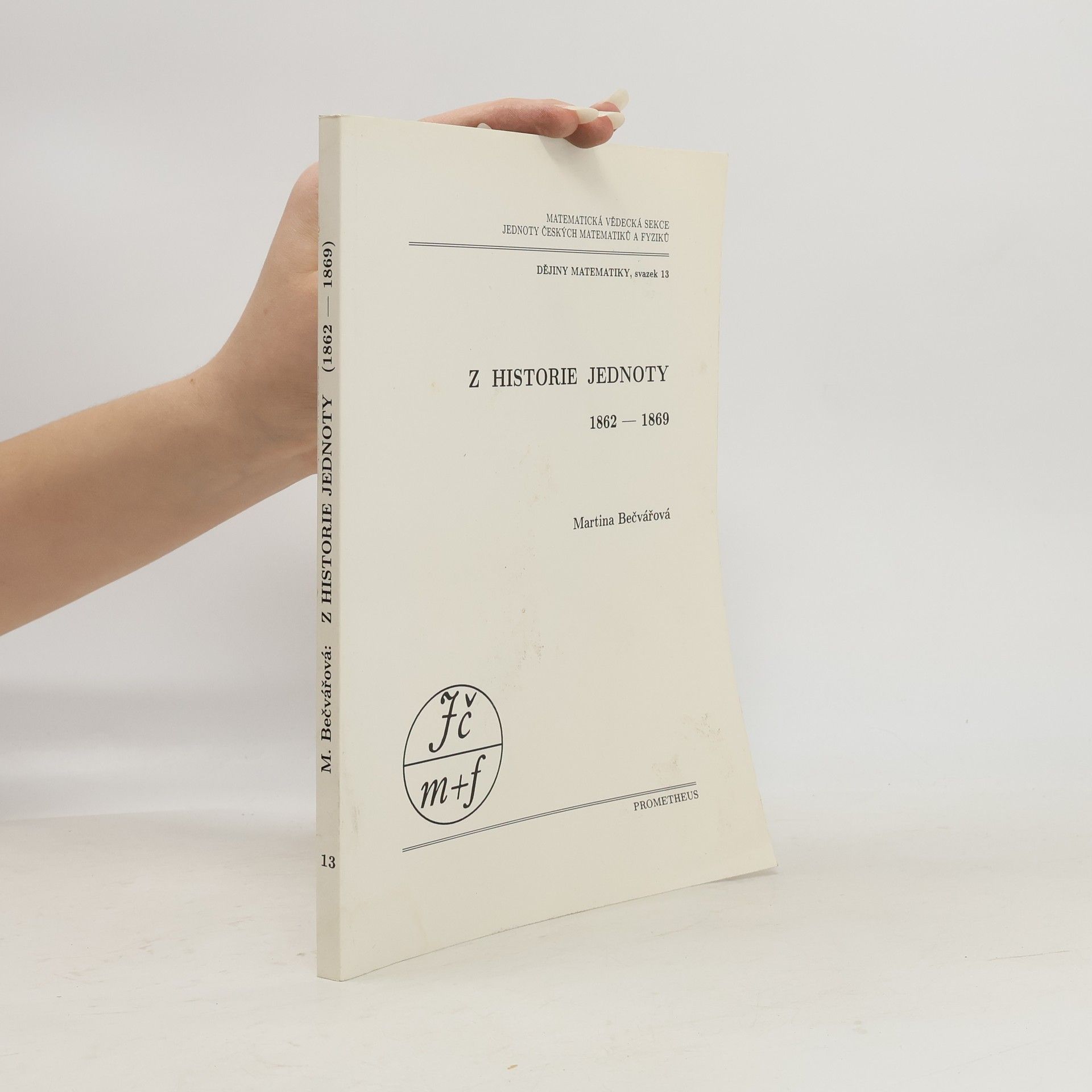 Martina Bečvářová Z historie Jednoty 1862-1869