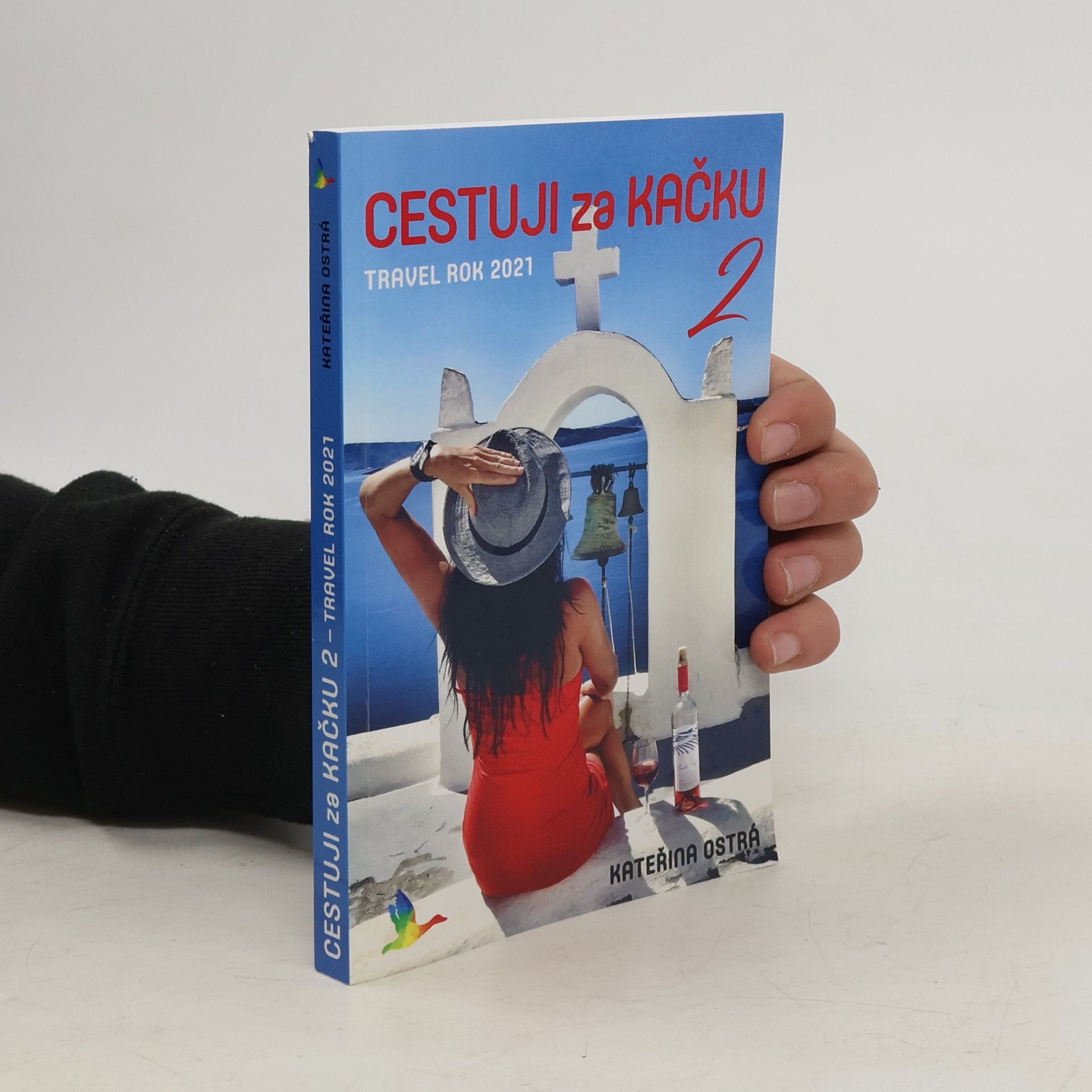 Kateřina Ostrá Cestuji za kačku 2