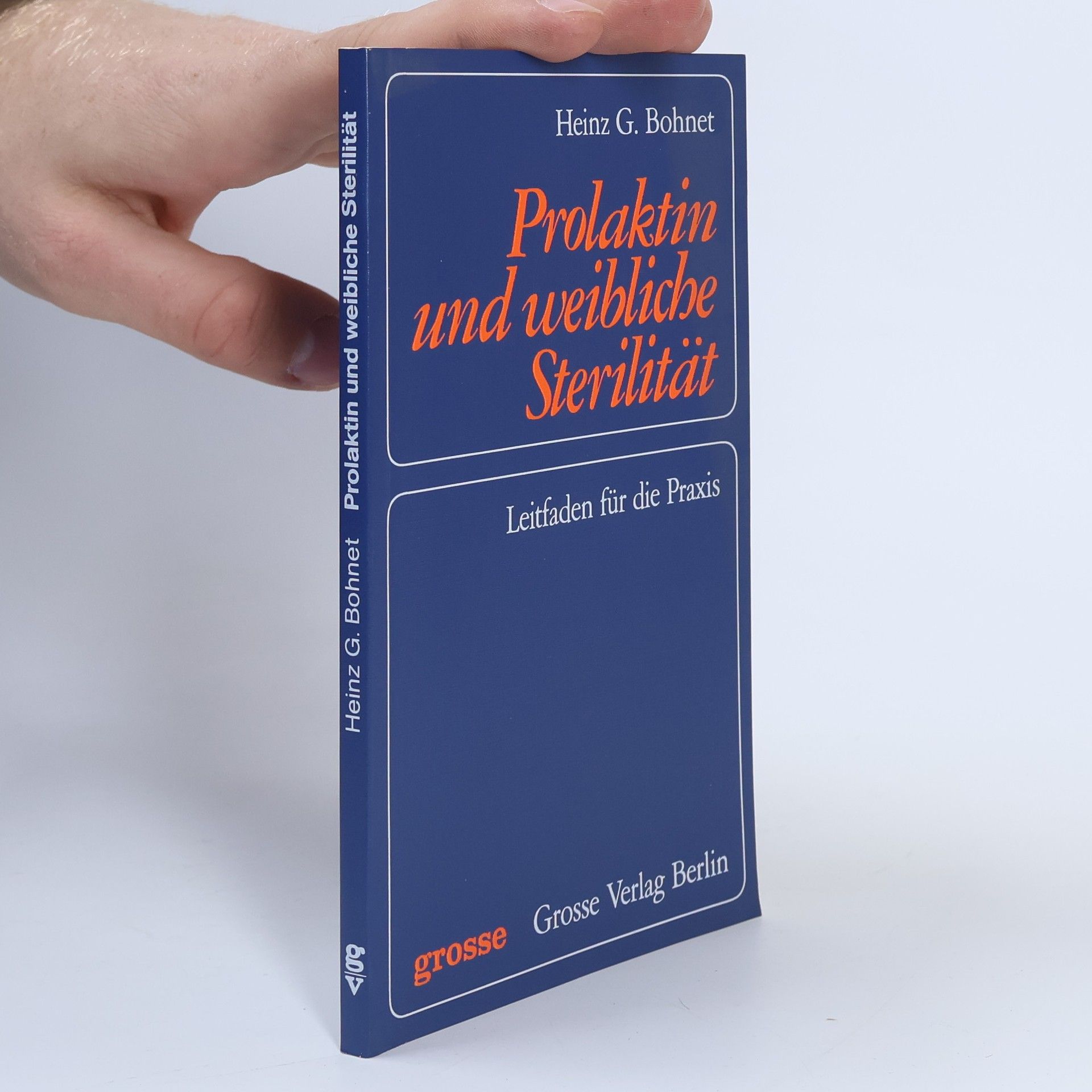 Heinz Günther Bohnet Prolaktin und weibliche Sterilität