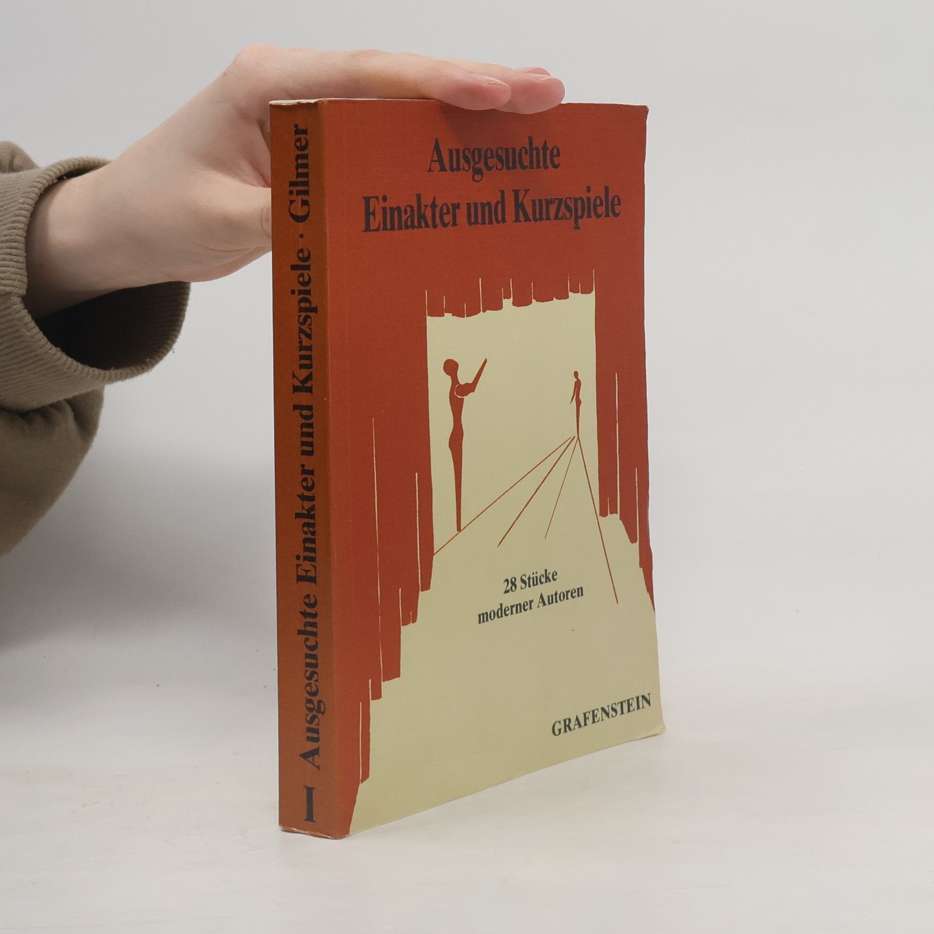 Lutz R. Gilmer Ausgesuchte Einakter und Kurzspiele