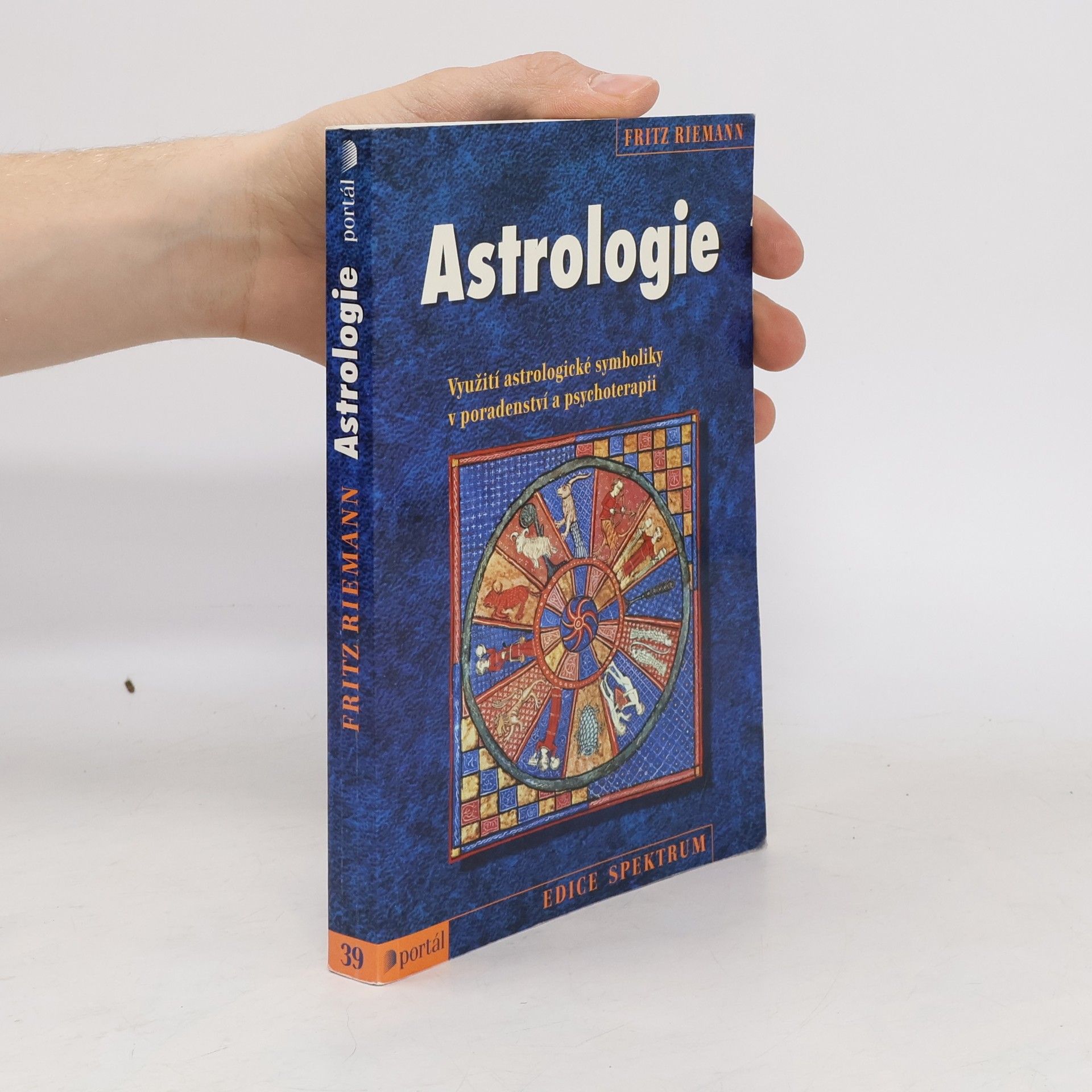 Fritz Riemann Astrologie. Využití astrologické symboliky v poradenství a psychoterapii