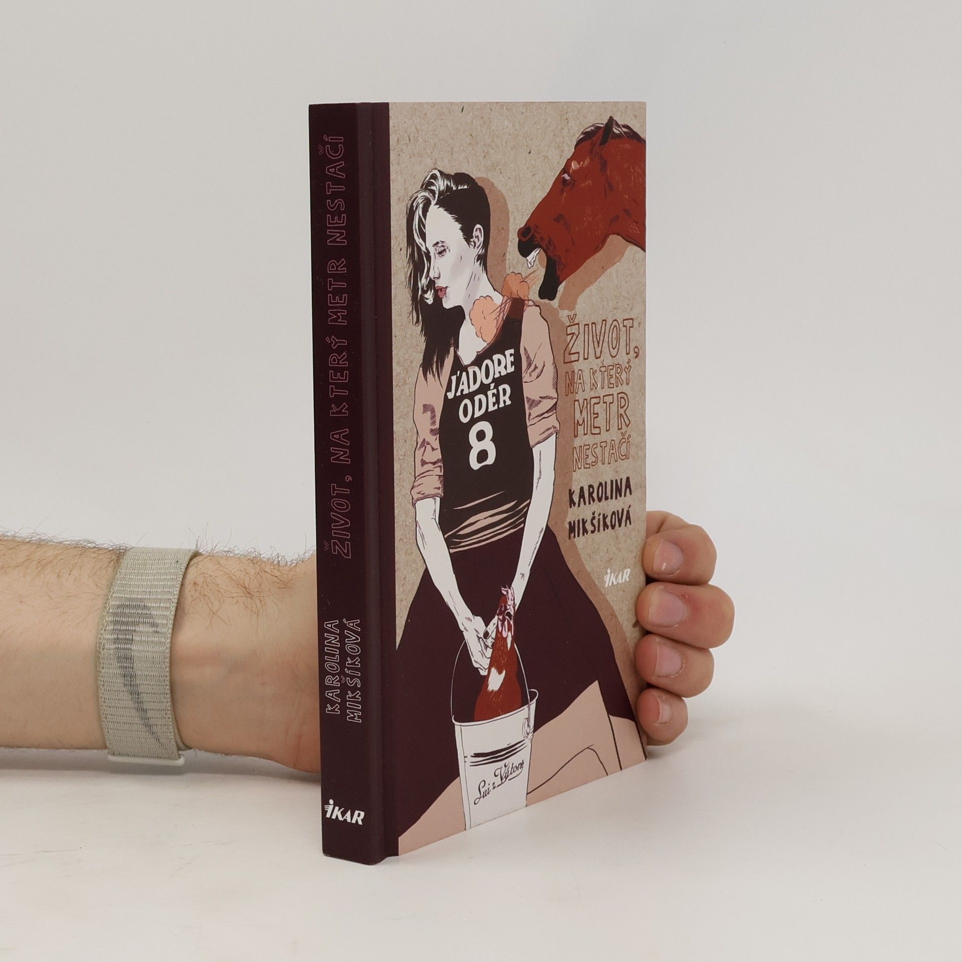 Karolina Mikšíková Život, na který metr nestačí