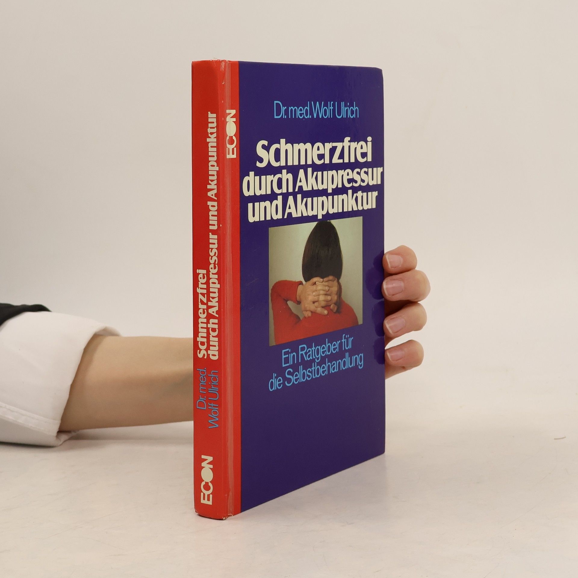 Wolf-Ulrich Cropp Schmerzfrei durch Akupressur und Akupunktur
