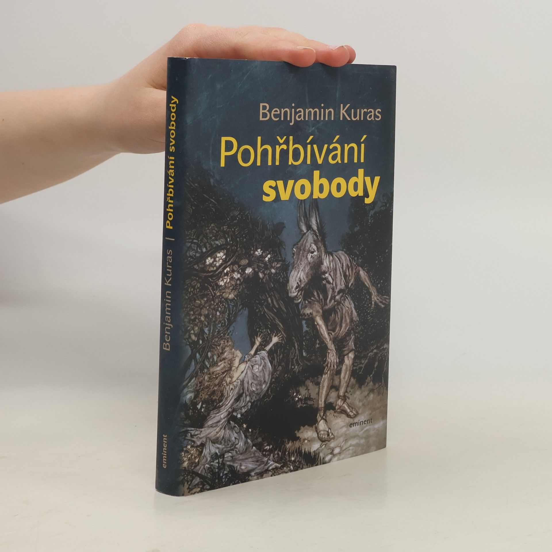 Benjamin Kuras Pohřbívání svobody