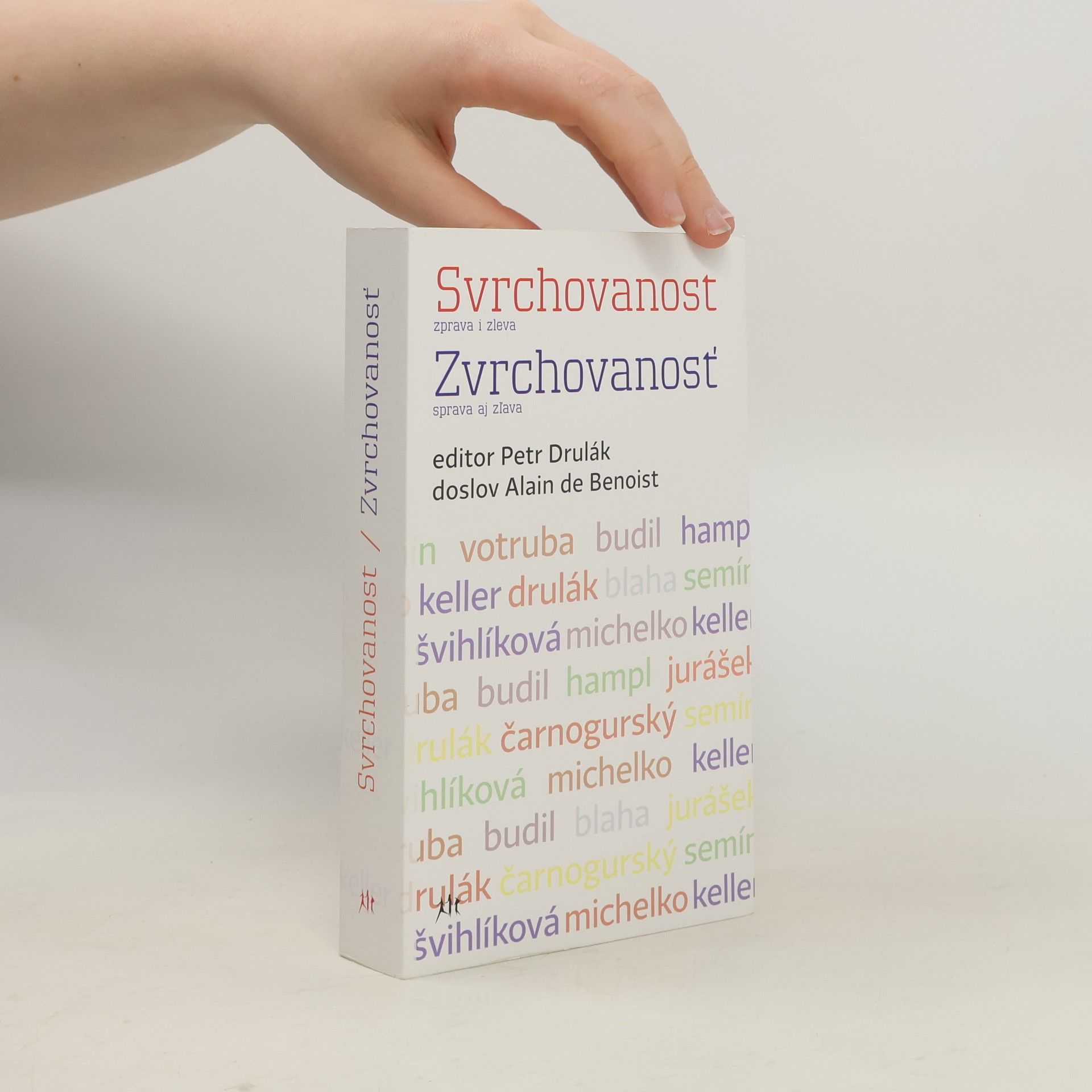 Petr Drulák Svrchovanost : zprava i zleva = Zvrchovanosť : sprava aj zľava