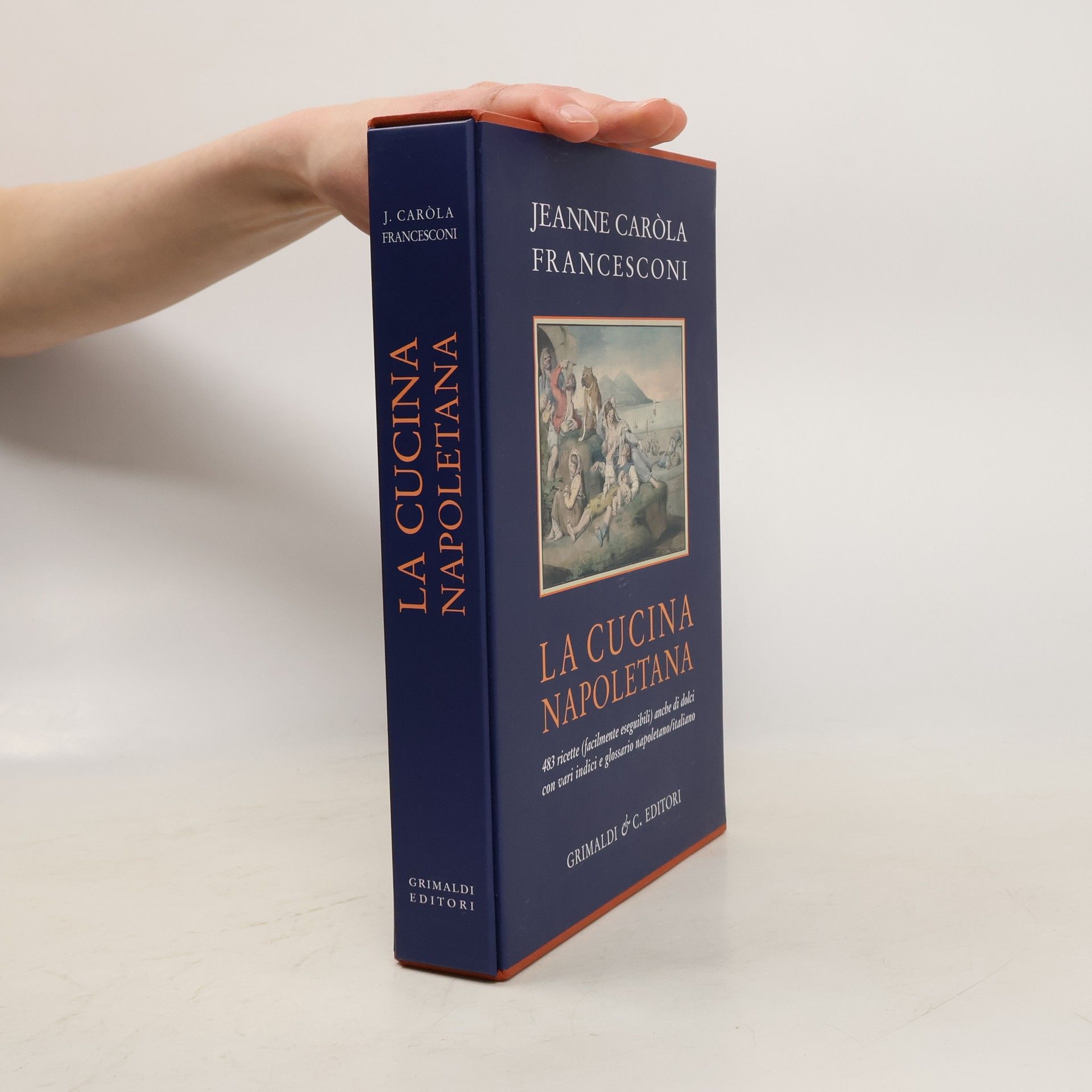 Jeanne Caròla Francesconi La cucina Napoletana