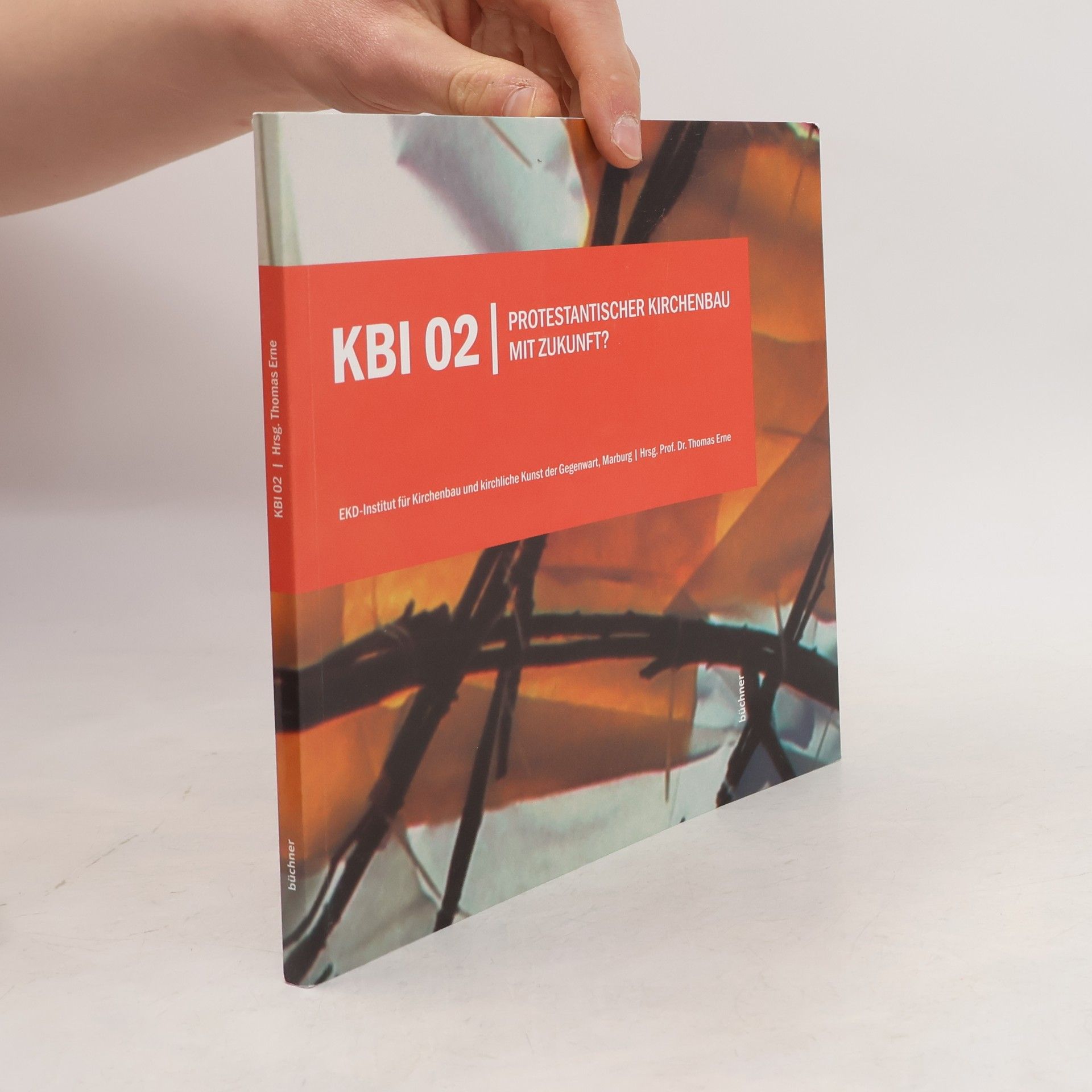 Thomas Erne KBI - 2: Protestantischer Kirchenbau mit Zukunft?