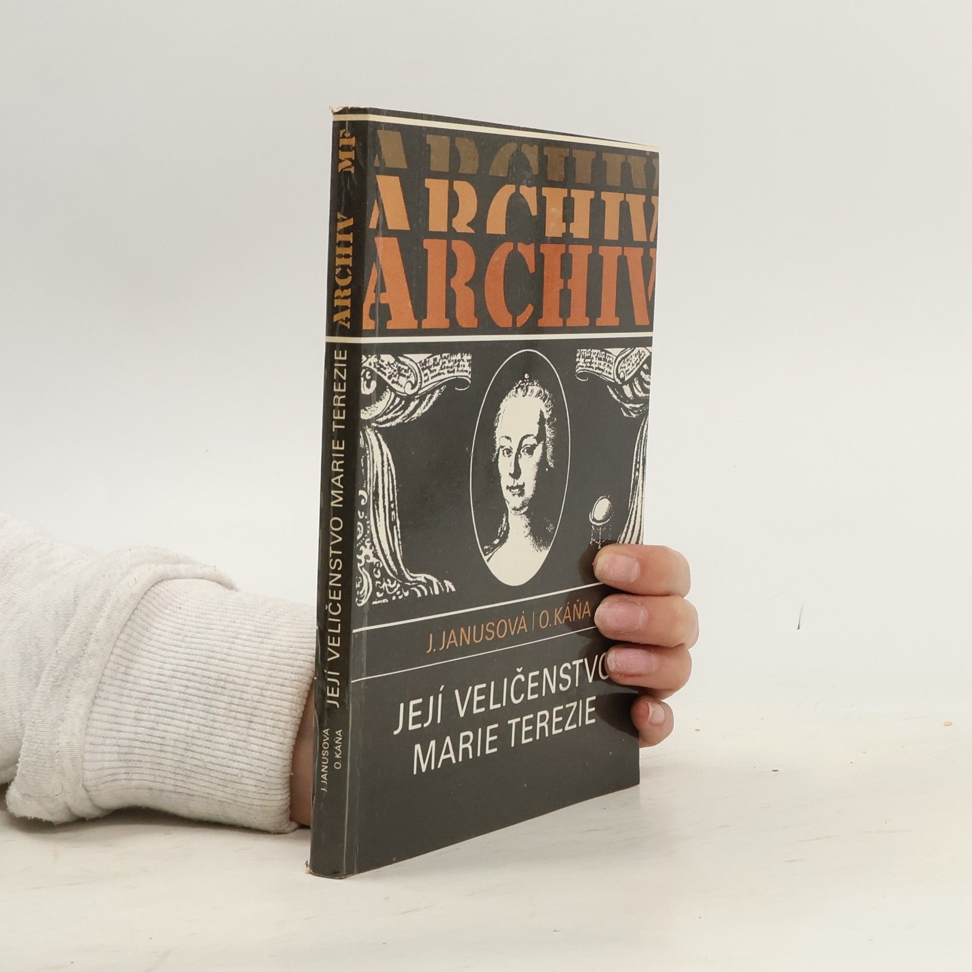 Jana Janusová Její veličenstvo Marie Terezie