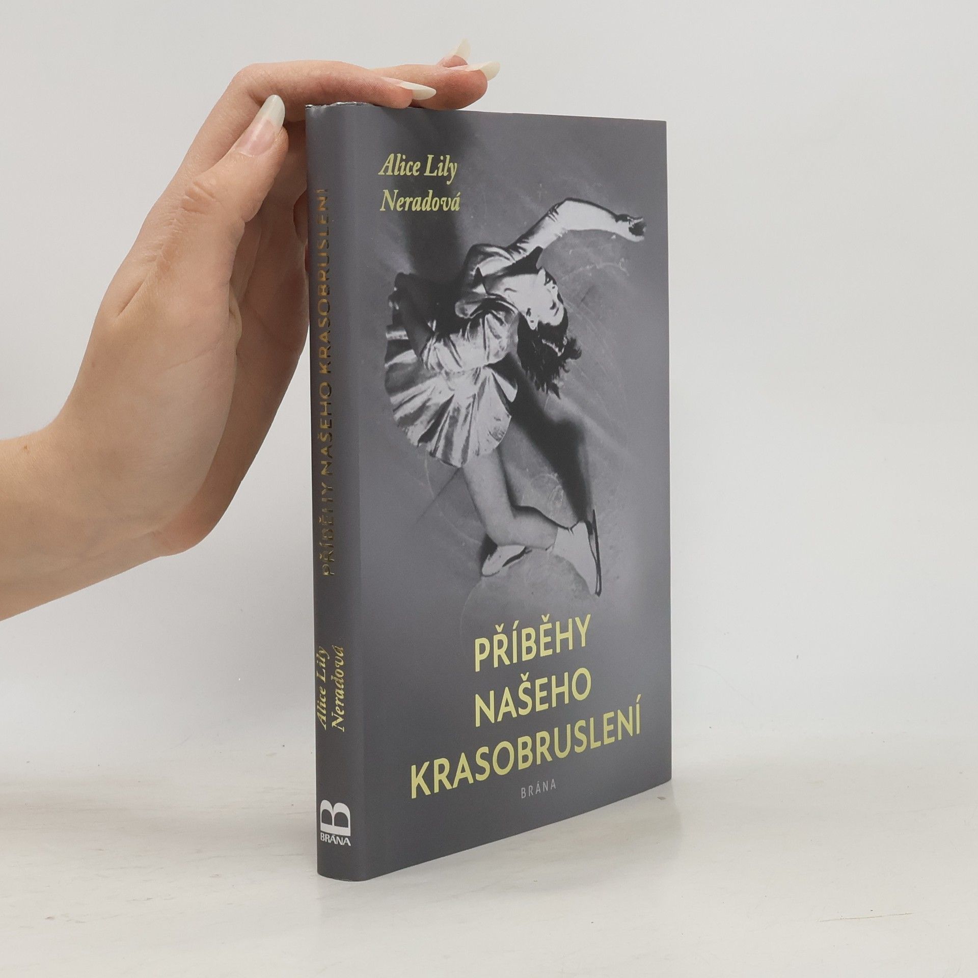 Alice Lily Neradová Příběhy našeho krasobruslení