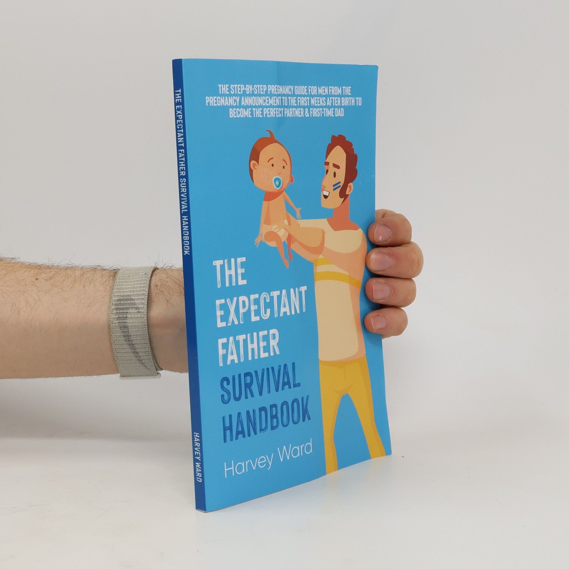 Harvey Ward The Expectant Father Survival Handbook