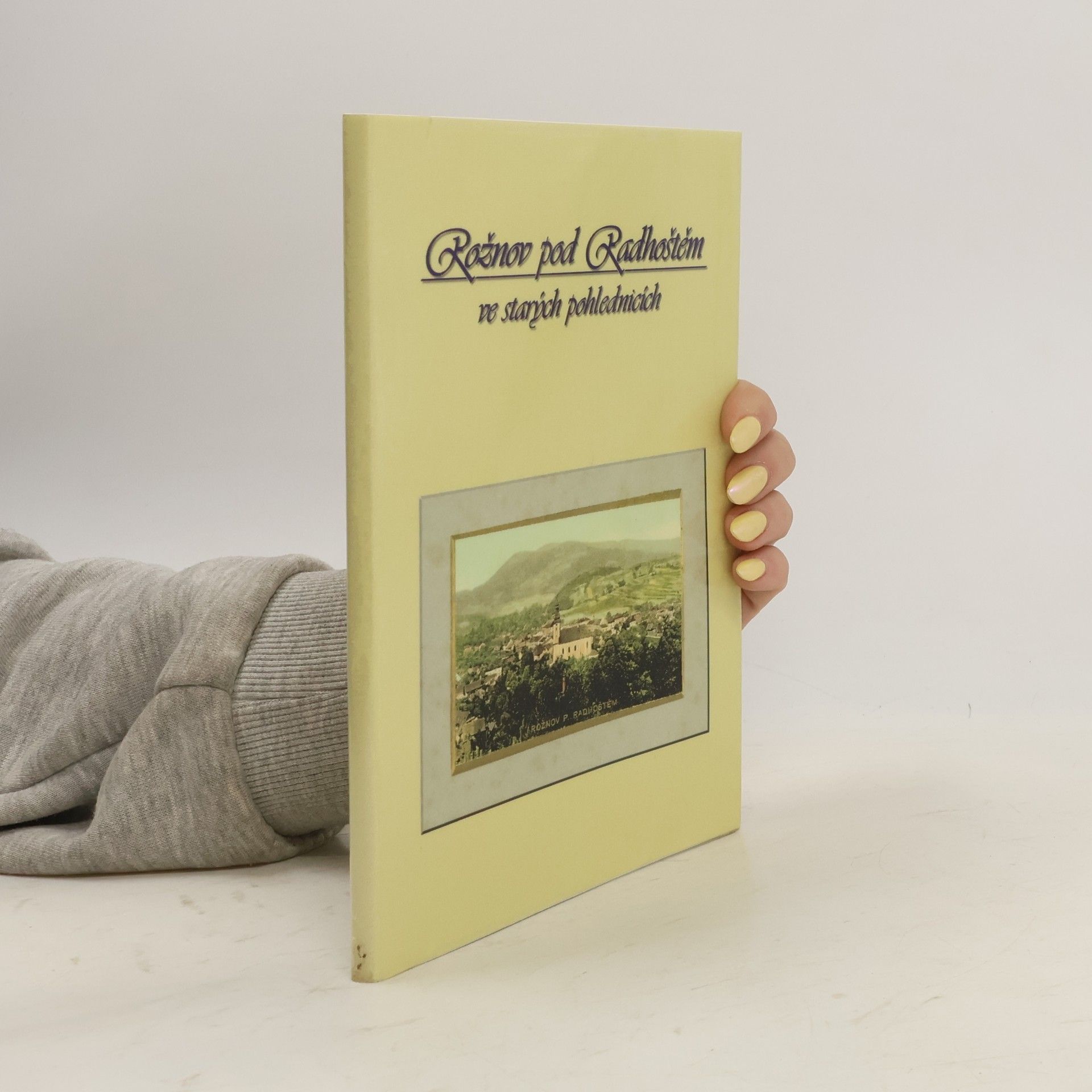 Rožnov pod Radhoštěm ve starých pohlednicích