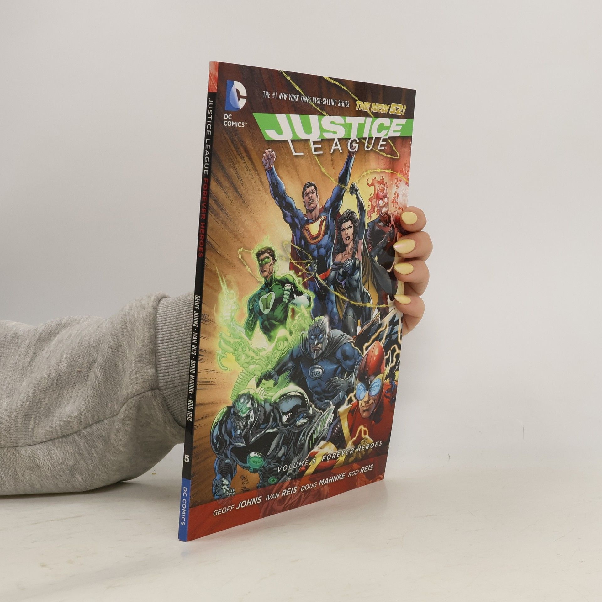 Geoff Johns Justice League Vol. 5 Forever Heroes (The New 52)