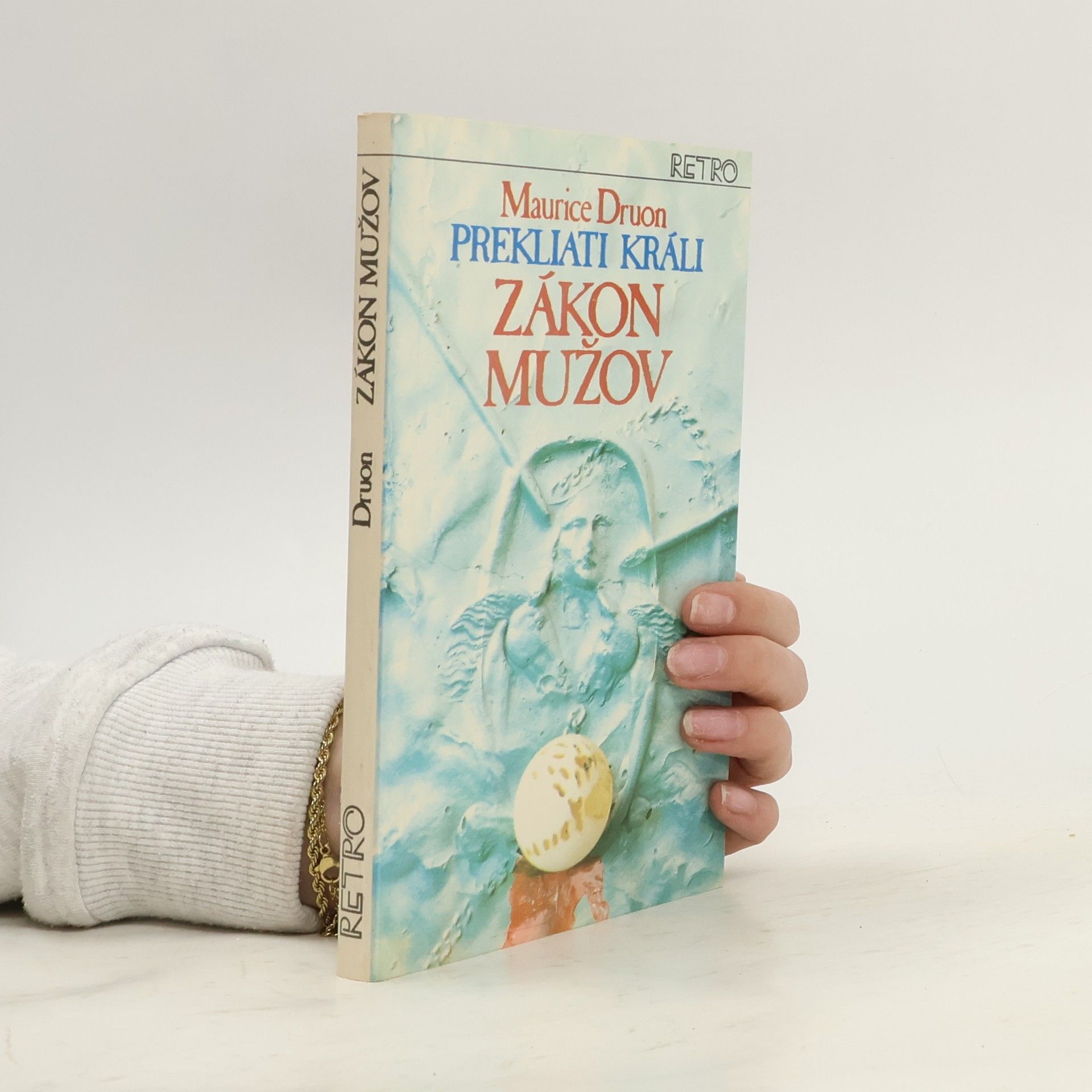 Maurice Druon Prekliati králi 4. Zákon mužov