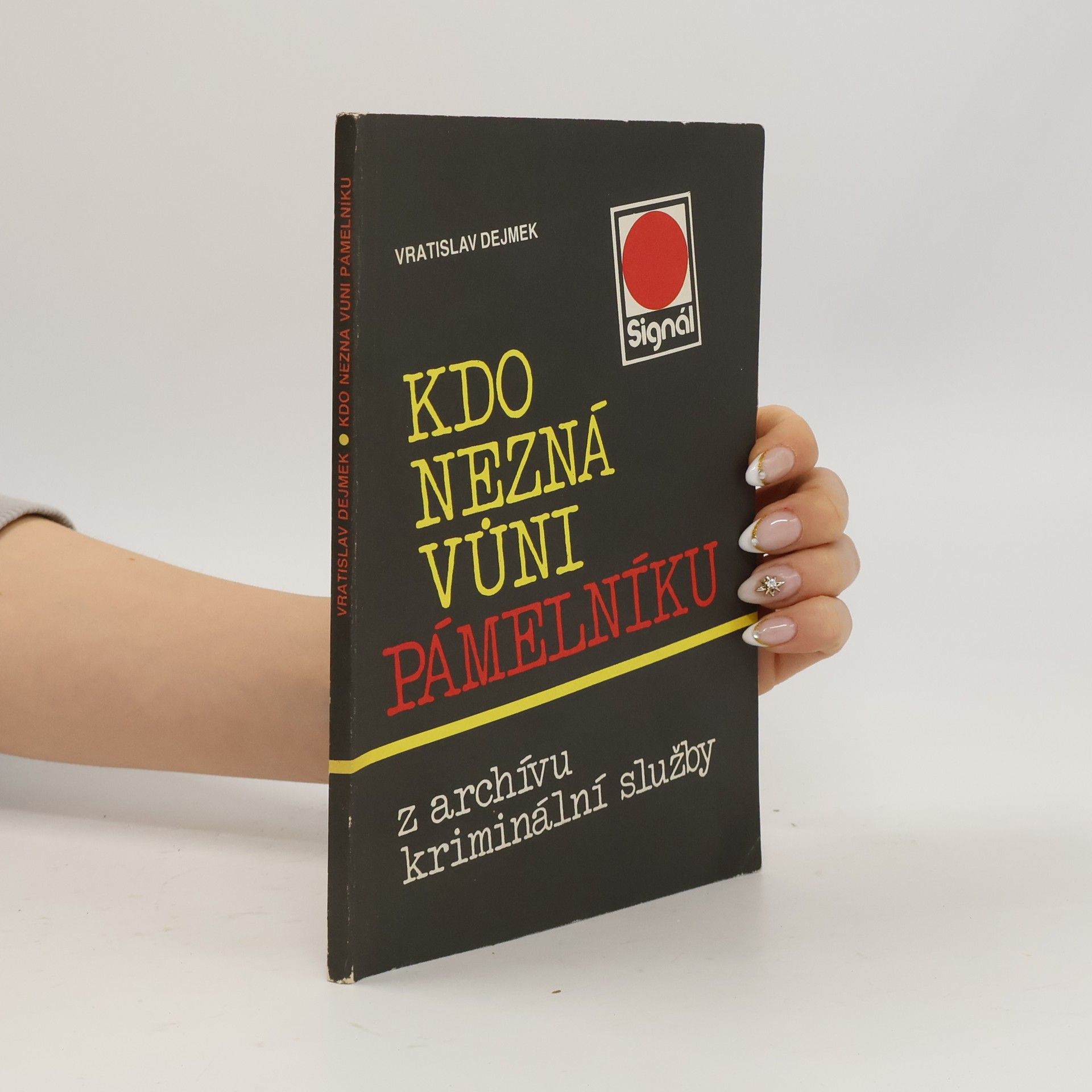 Vratislav Dejmek Kdo nezná vůni pámelníku