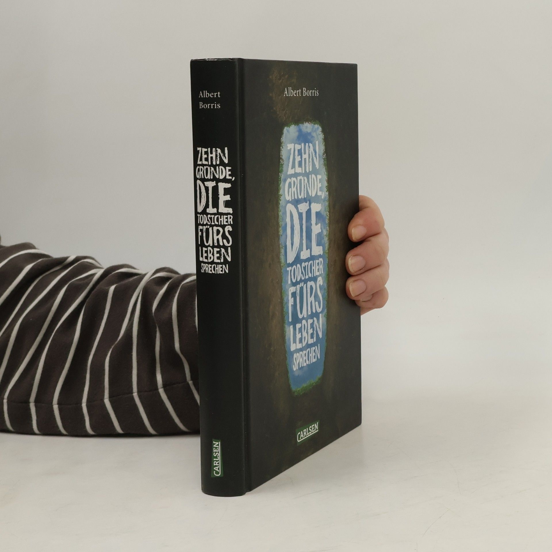 Albert Borris Zehn Gründe, die todsicher fürs Leben sprechen