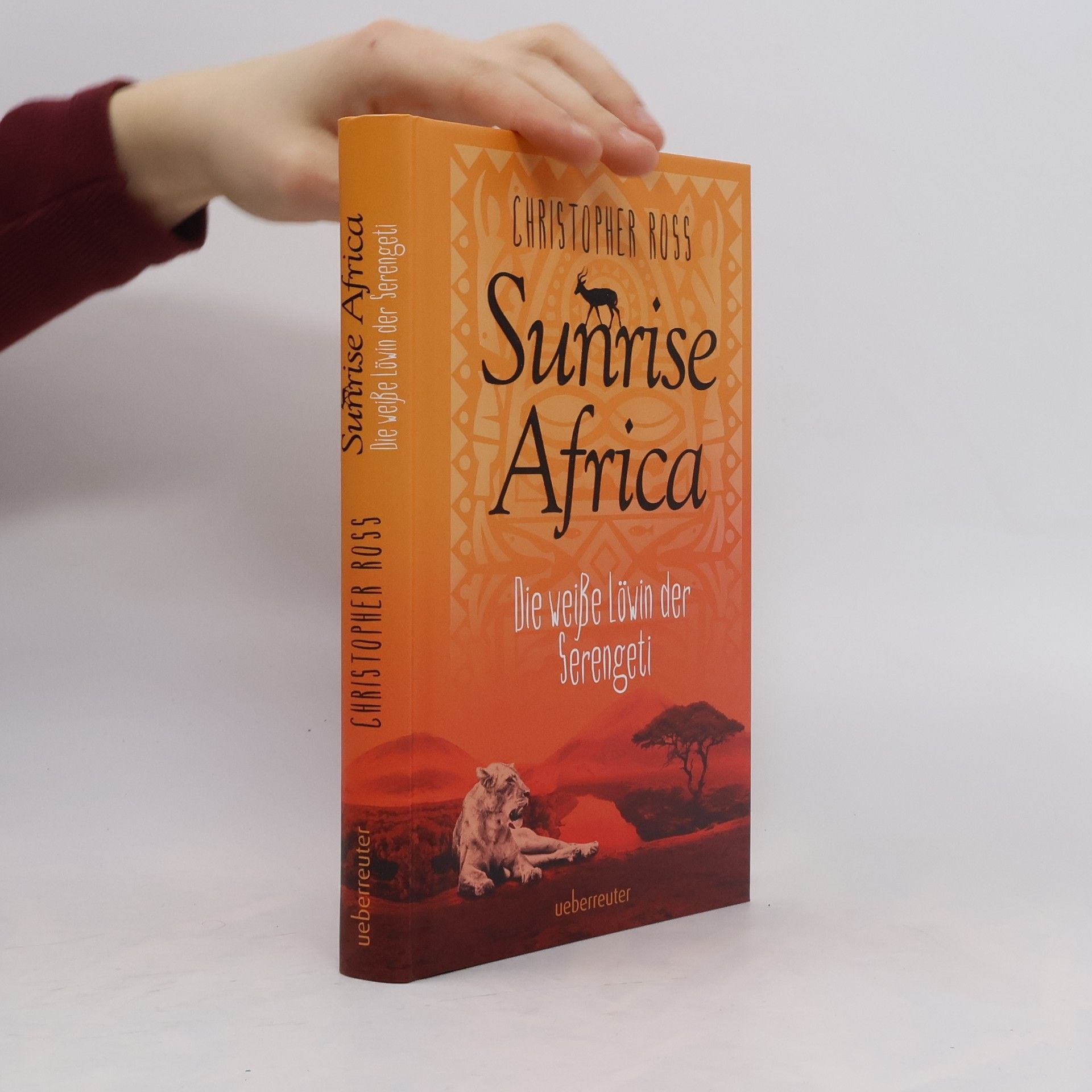 Christopher Ross Die weiße Löwin der Serengeti