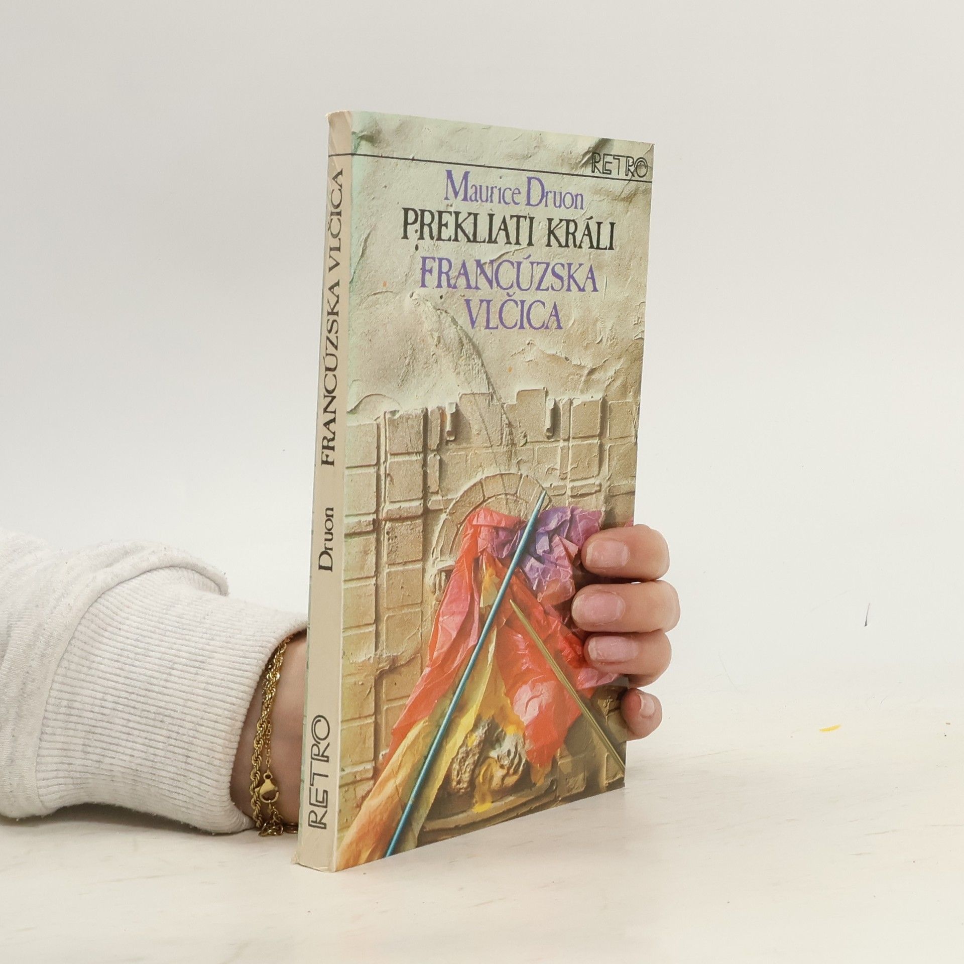 Maurice Druon Prekliati králi 5. Francúzska vlčica