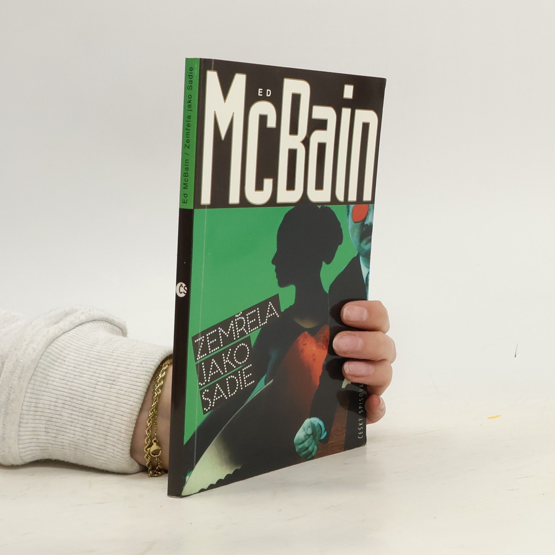 Ed McBain Zemřela jako Sadie : příběh z 87. policejního revíru