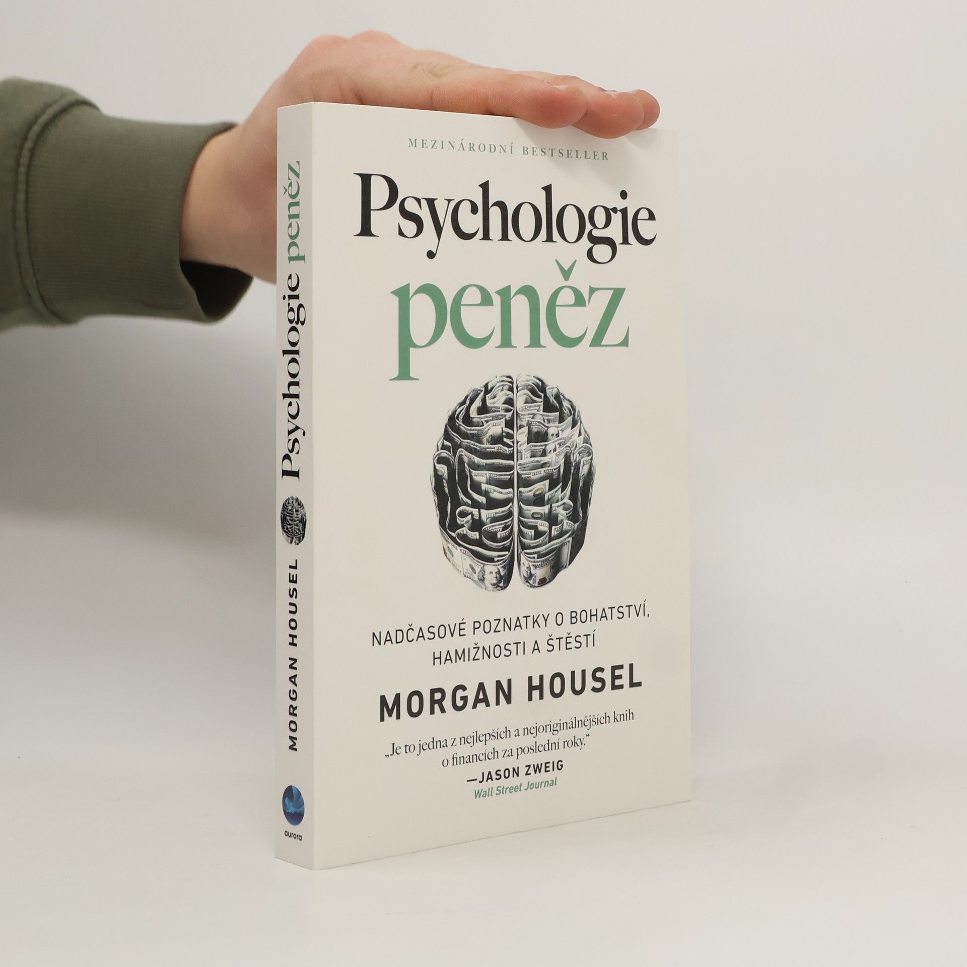 Psychologie peněz. Nadčasové poznatky o bohatství, hamižnosti a štěstí