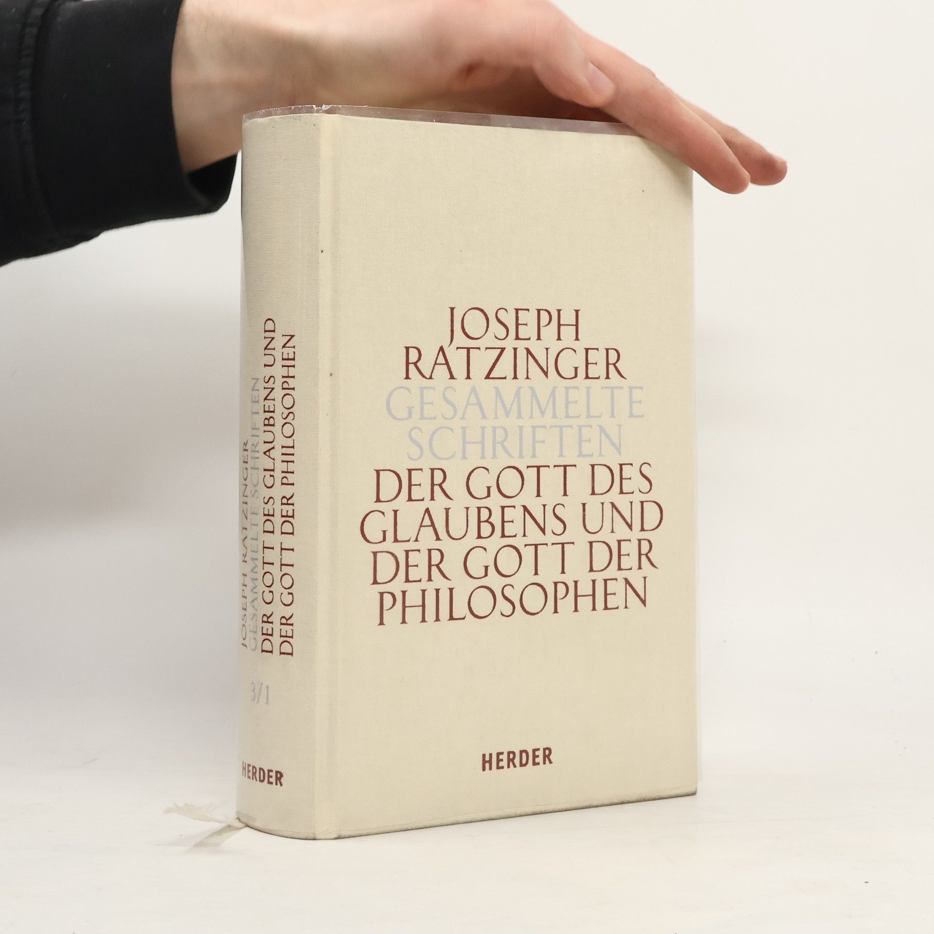 Benedikt XVI. Der Gott des Glaubens und der Gott der Philosophen