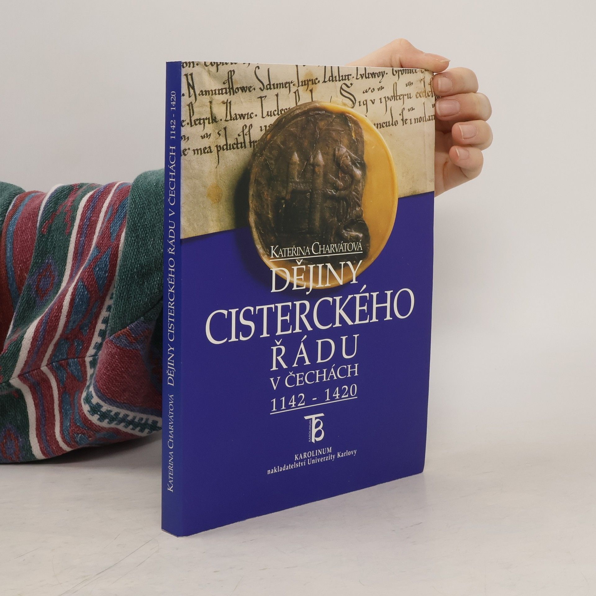 Kateřina Charvátová Dějiny cisterckého řádu v Čechách 1142-1420. 1. svazek, Fundace 12. století
