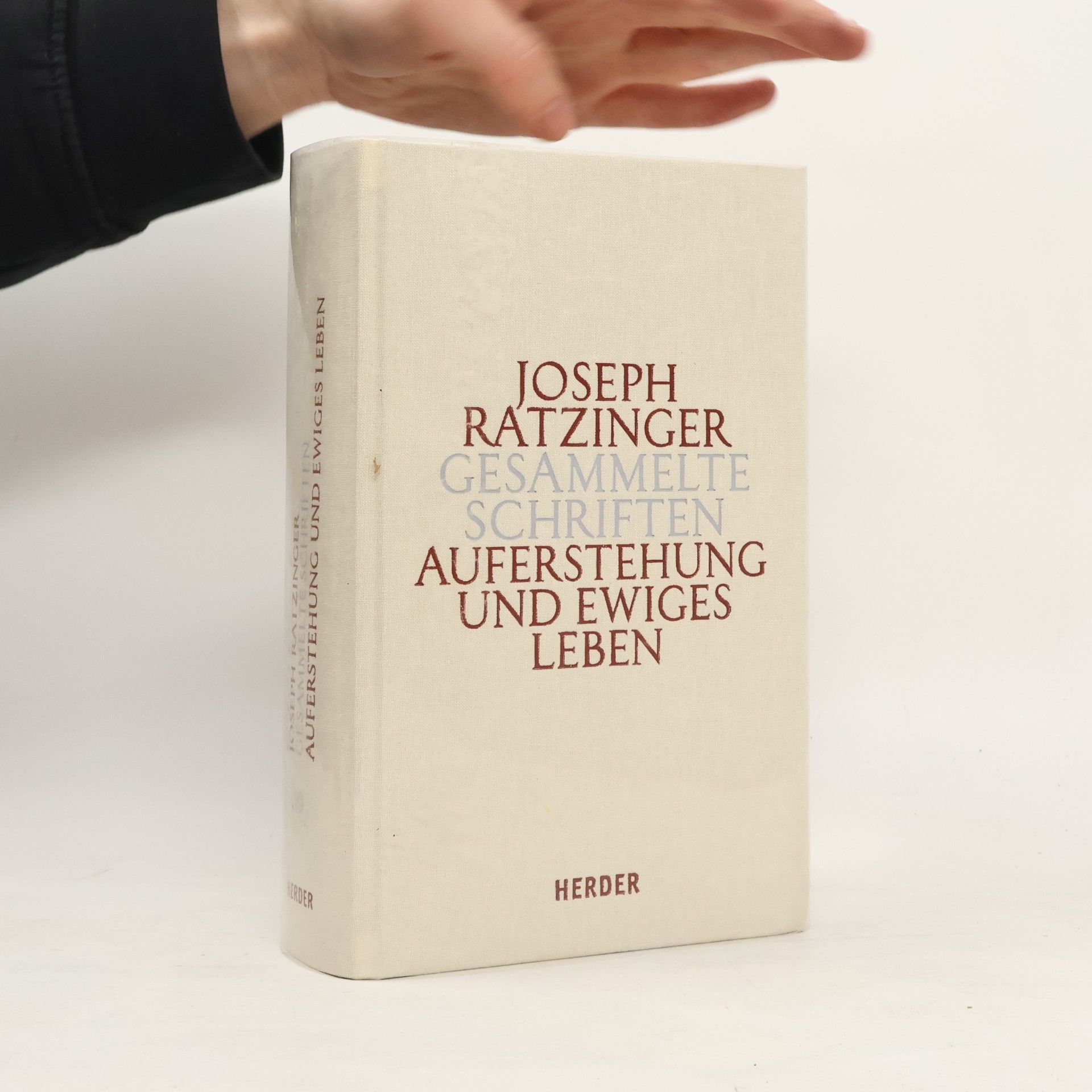Benedict XVI Gesammelte Schriften Band 10. Auferstehung und Ewiges Leben