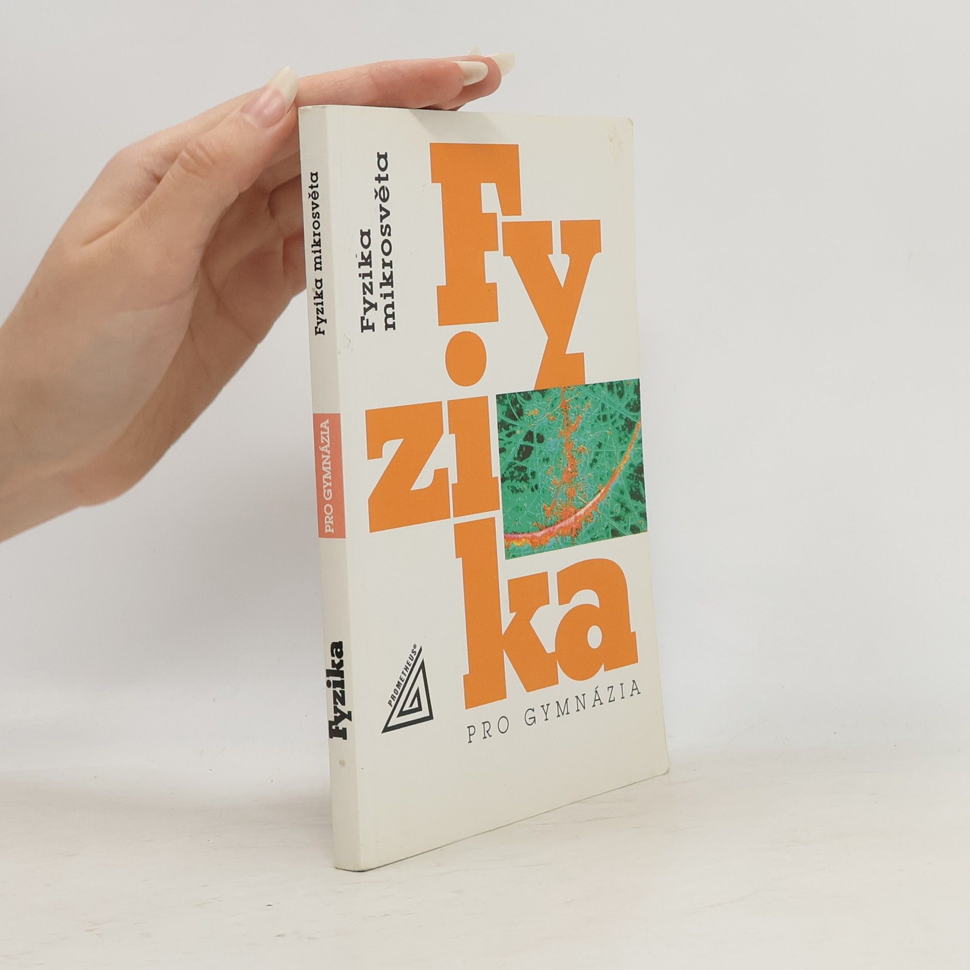 Ivan Štoll Fyzika pro gymnázia. Fyzika mikrosvěta