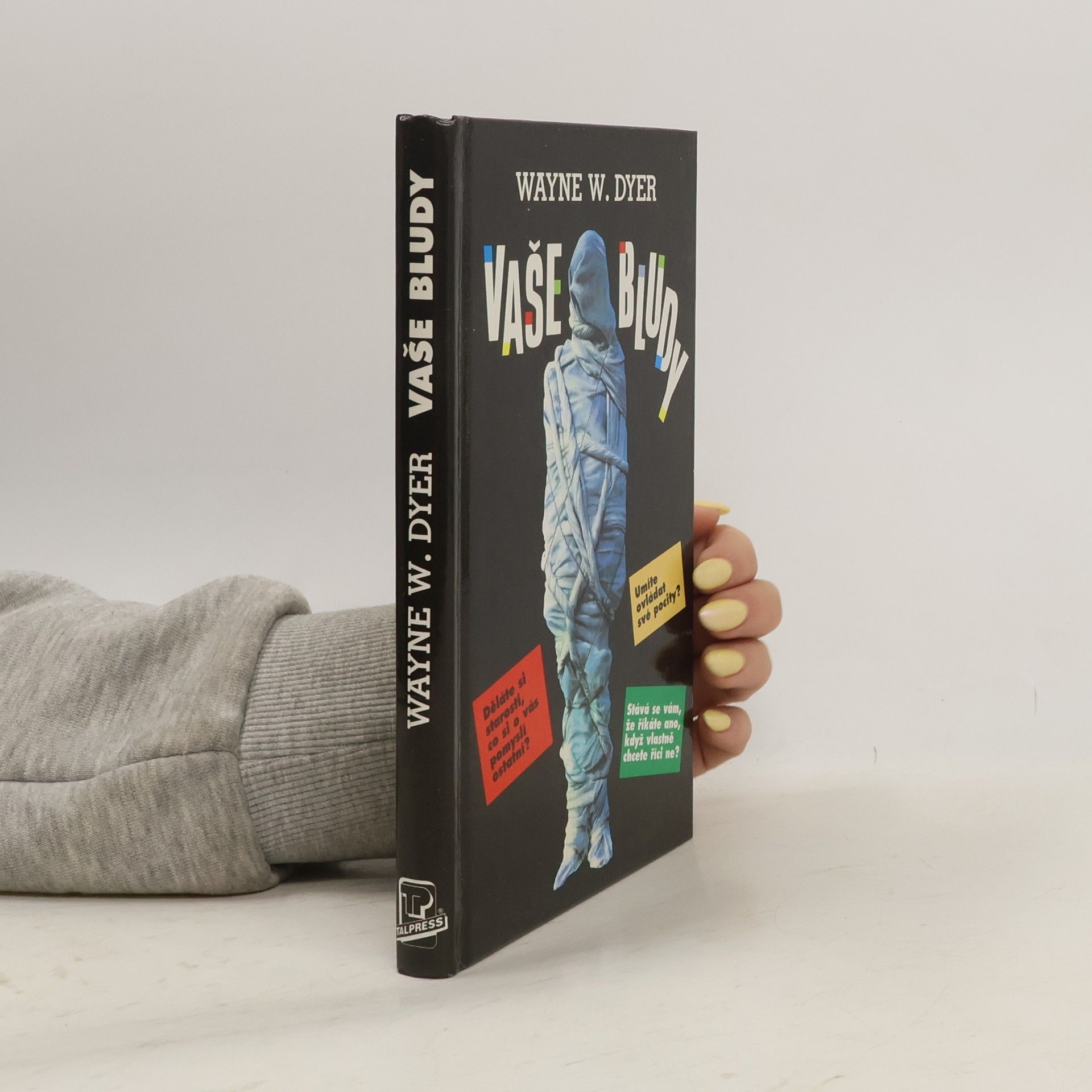 Wayne W. Dyer Vaše bludy