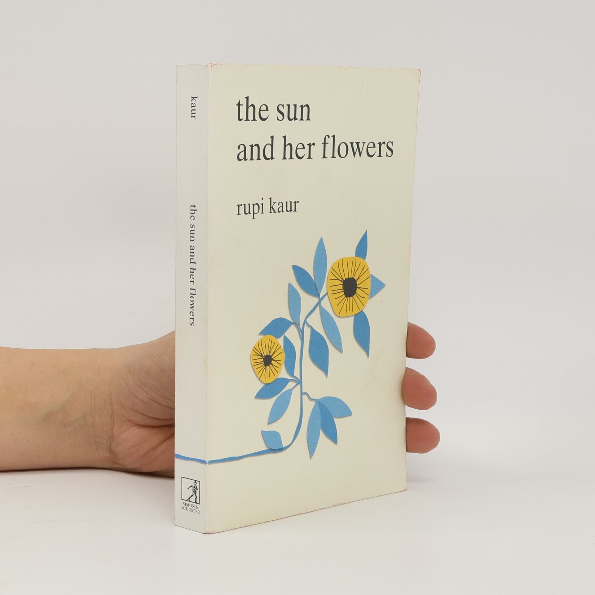 Rupi Kaur The Sun And Her Flowers