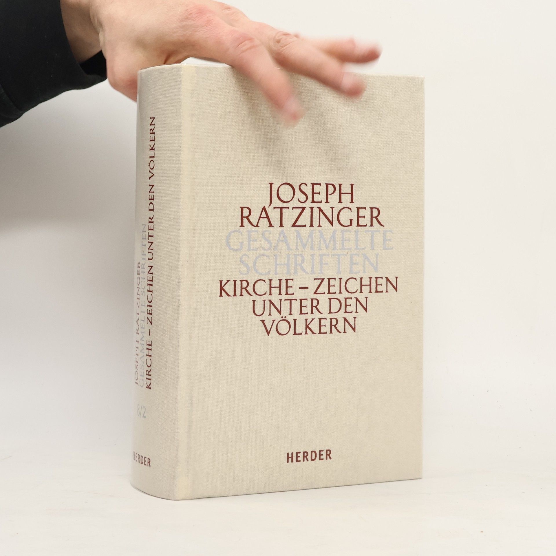 Joseph Ratzinger Kirche - Zeichen unter den Völkern / Gesammelte Schriften Bd.8/2, Tlbd.2