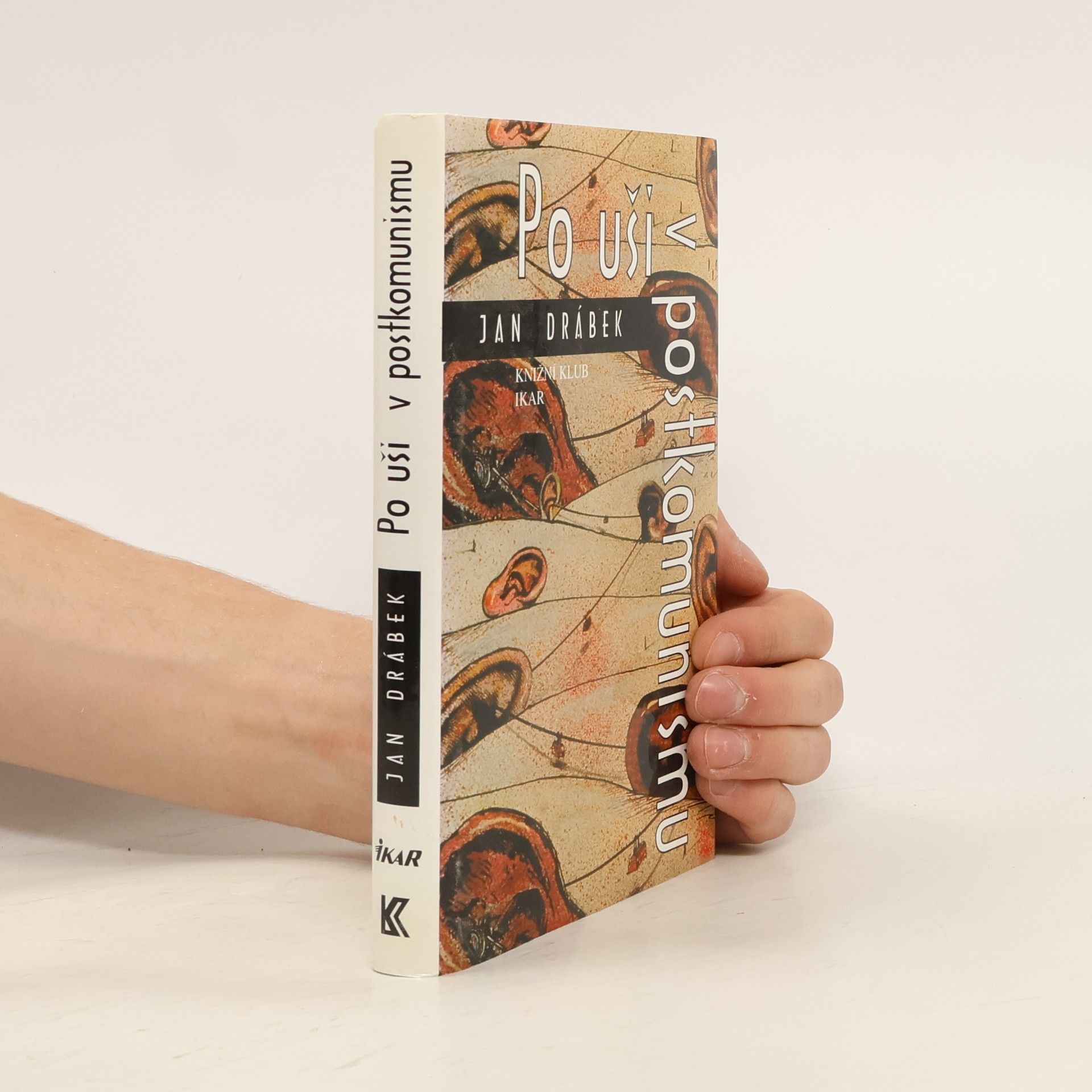 Jan Drábek Po uši v postkomunismu