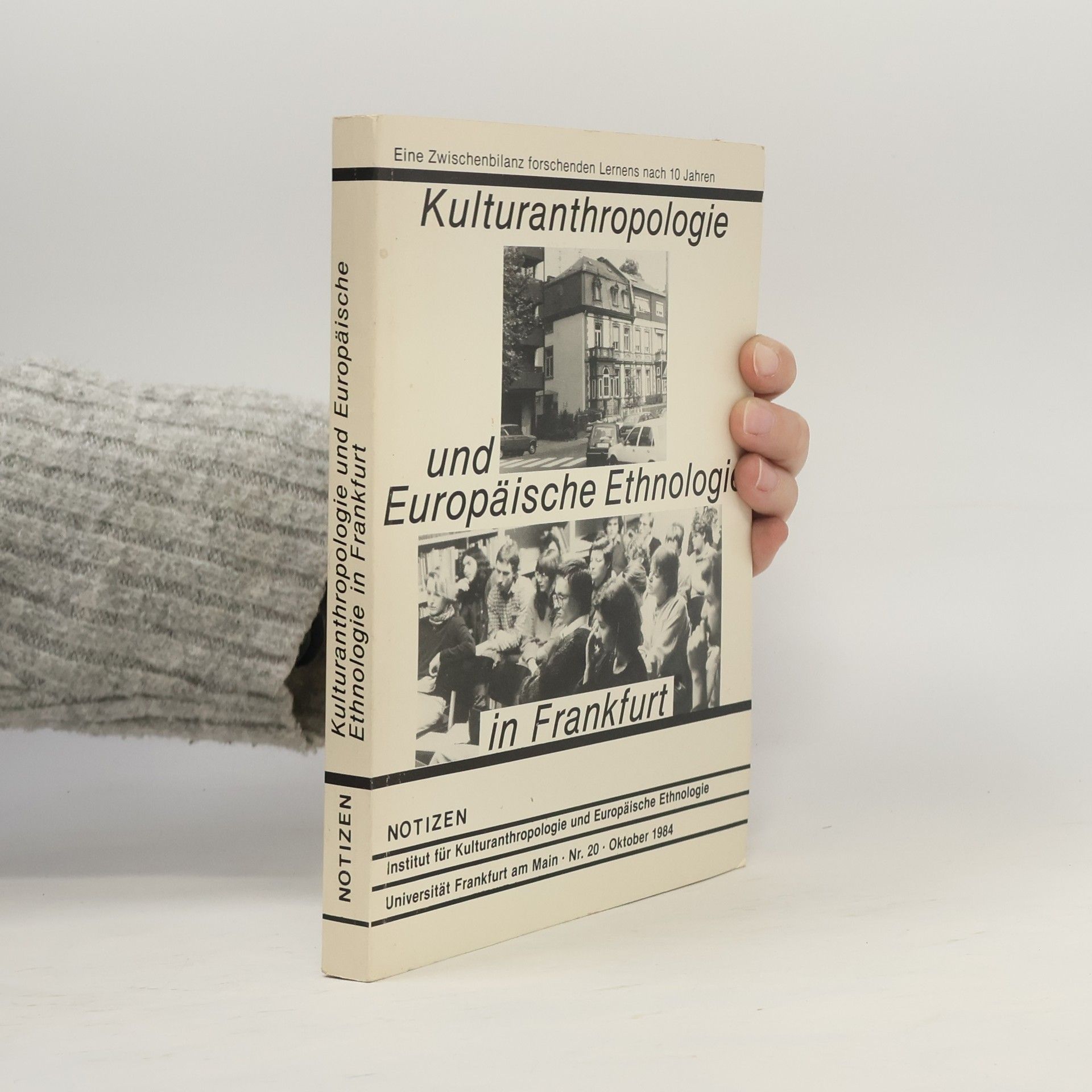 Wolfgang Brückner Notizen - 20: Kulturanthropologie und europäische Ethnologie in Frankfurt