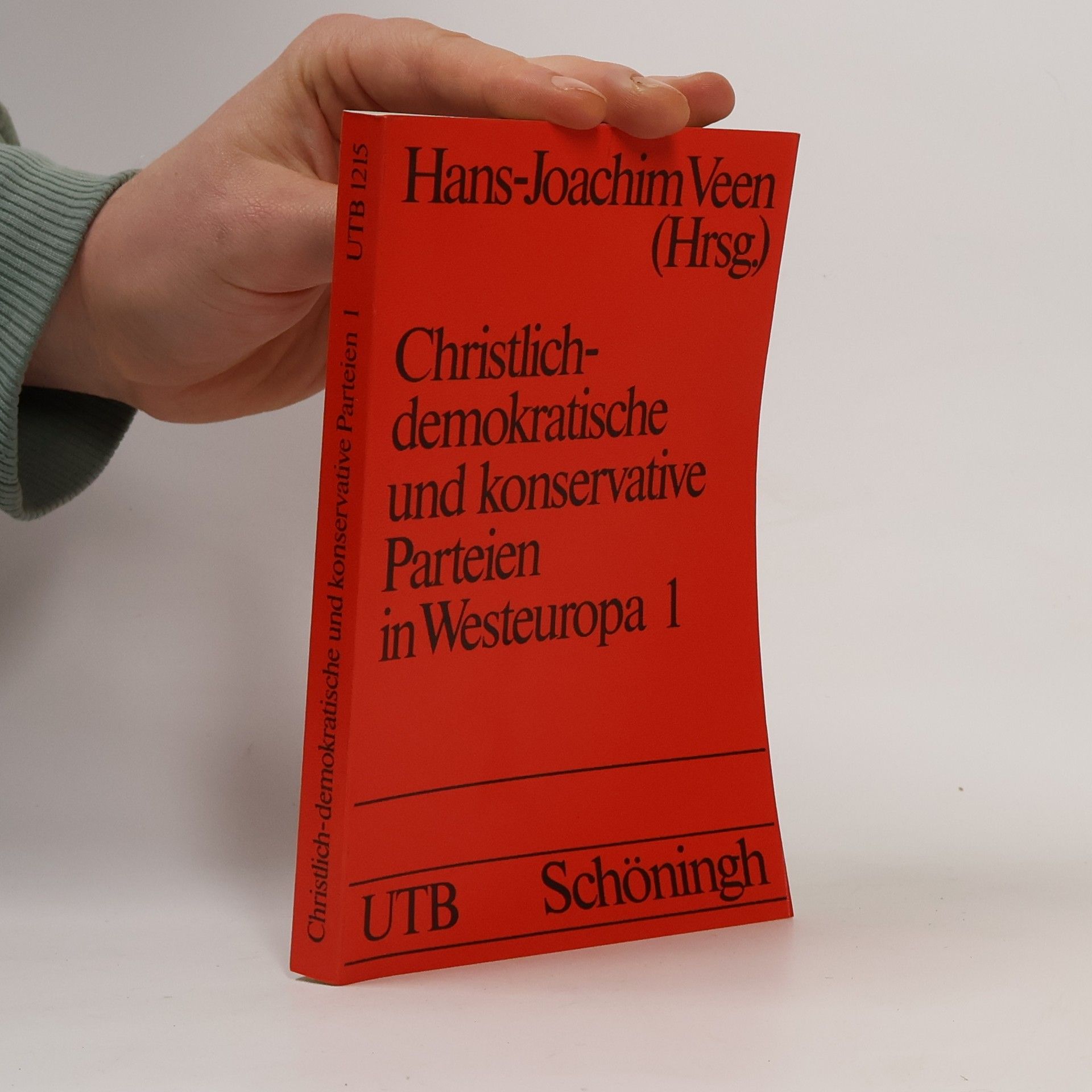 Bärbel Steinkemper UTB - 1: Christlich-demokratische und konservative Parteien in Westeuropa