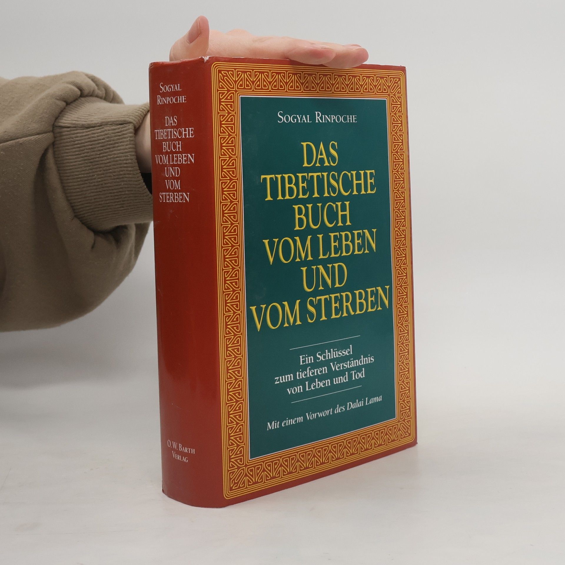 Sogyal Rinpoche Das Tibetische Buch vom Leben und vom Sterben