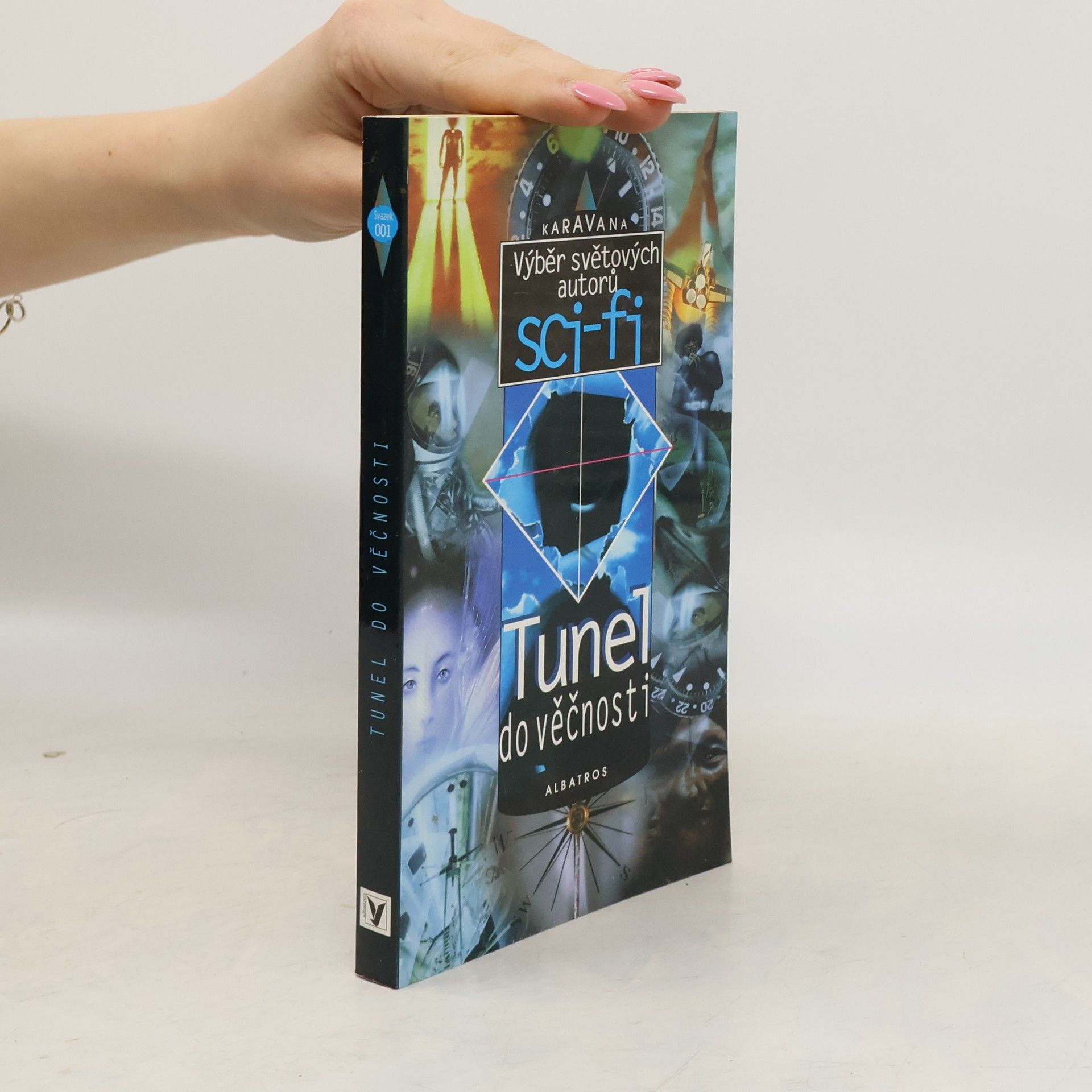 Auteurscollectief Tunel do věčnosti : výběr světových autorů sci-fi