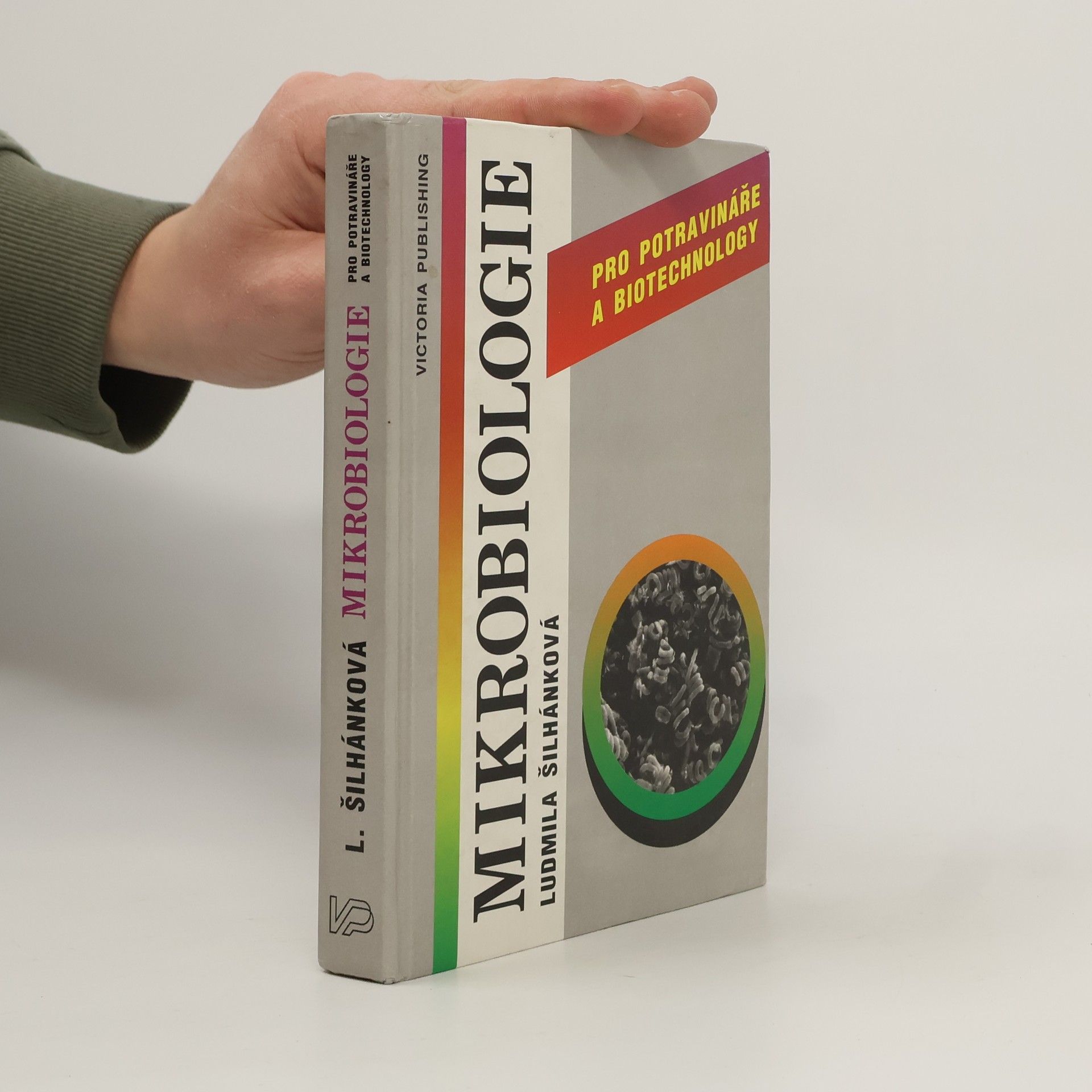 Ludmila Šilhánková Mikrobiologie pro potravináře a biotechnology