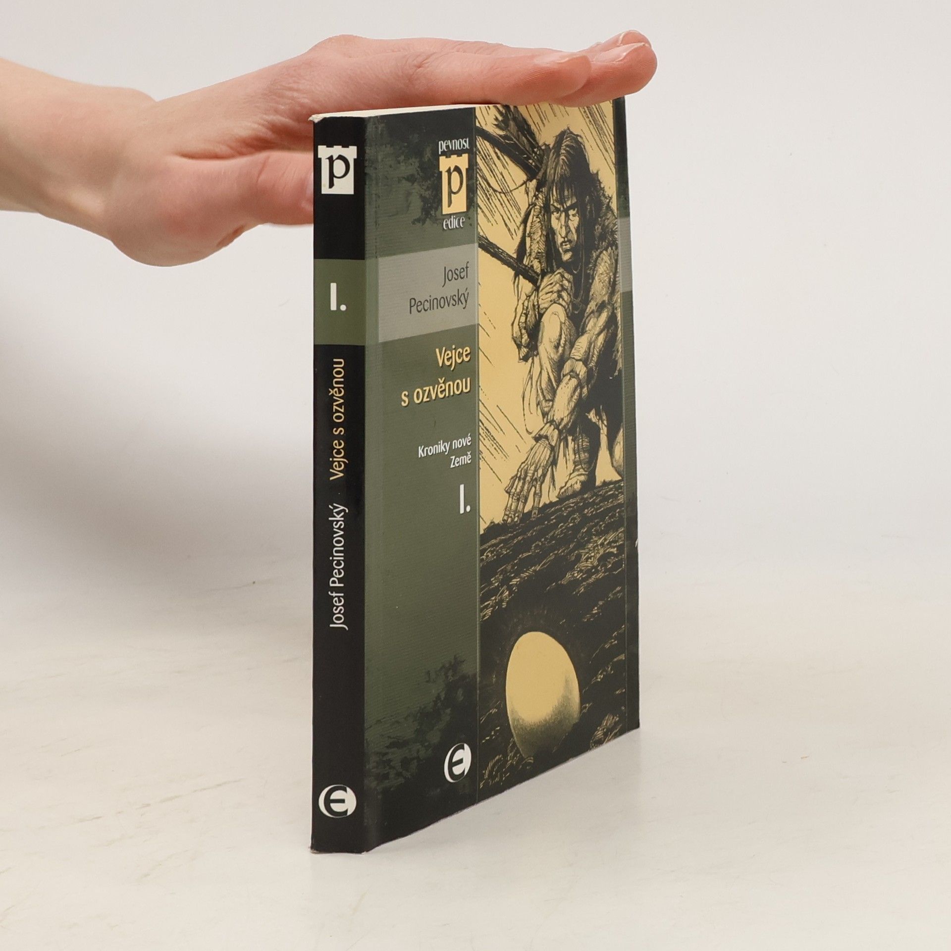 Josef Pecinovský Kroniky nové Země I. Vejce s ozvěnou