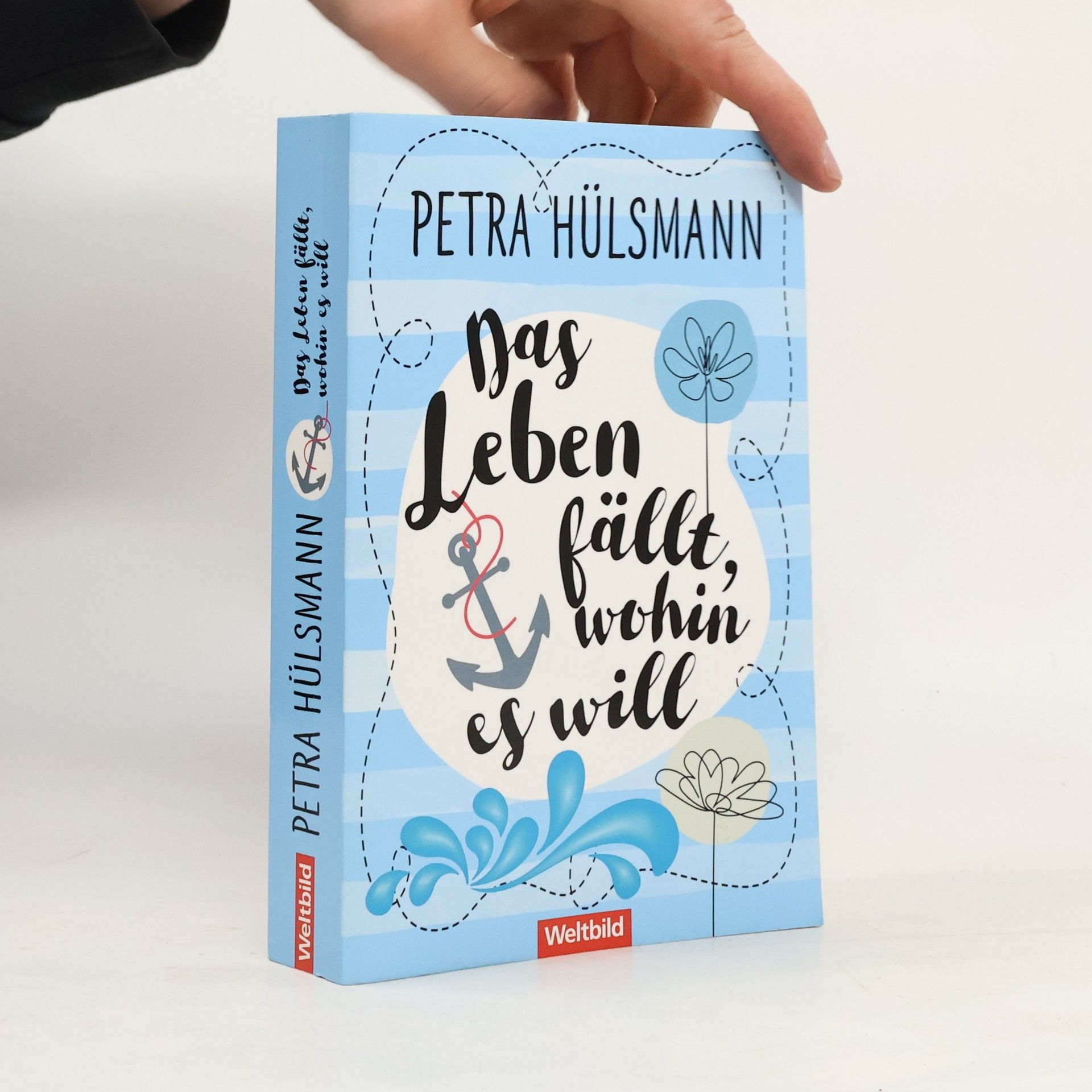 Petra Hülsmann Das Leben fällt, wohin es will