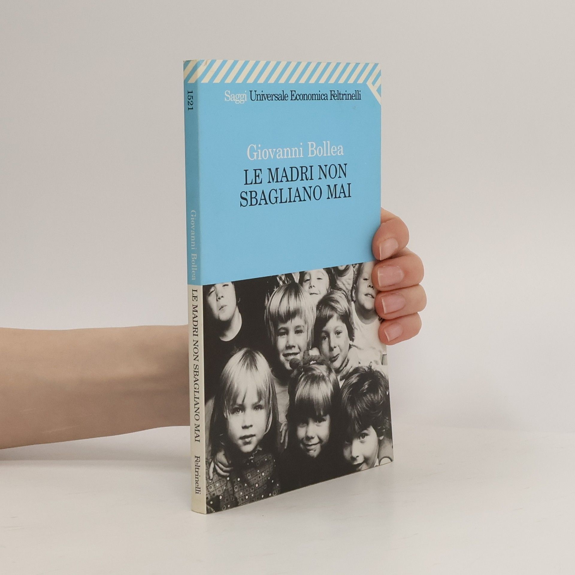 Giovanni Bollea Le madri non sbagliano mai