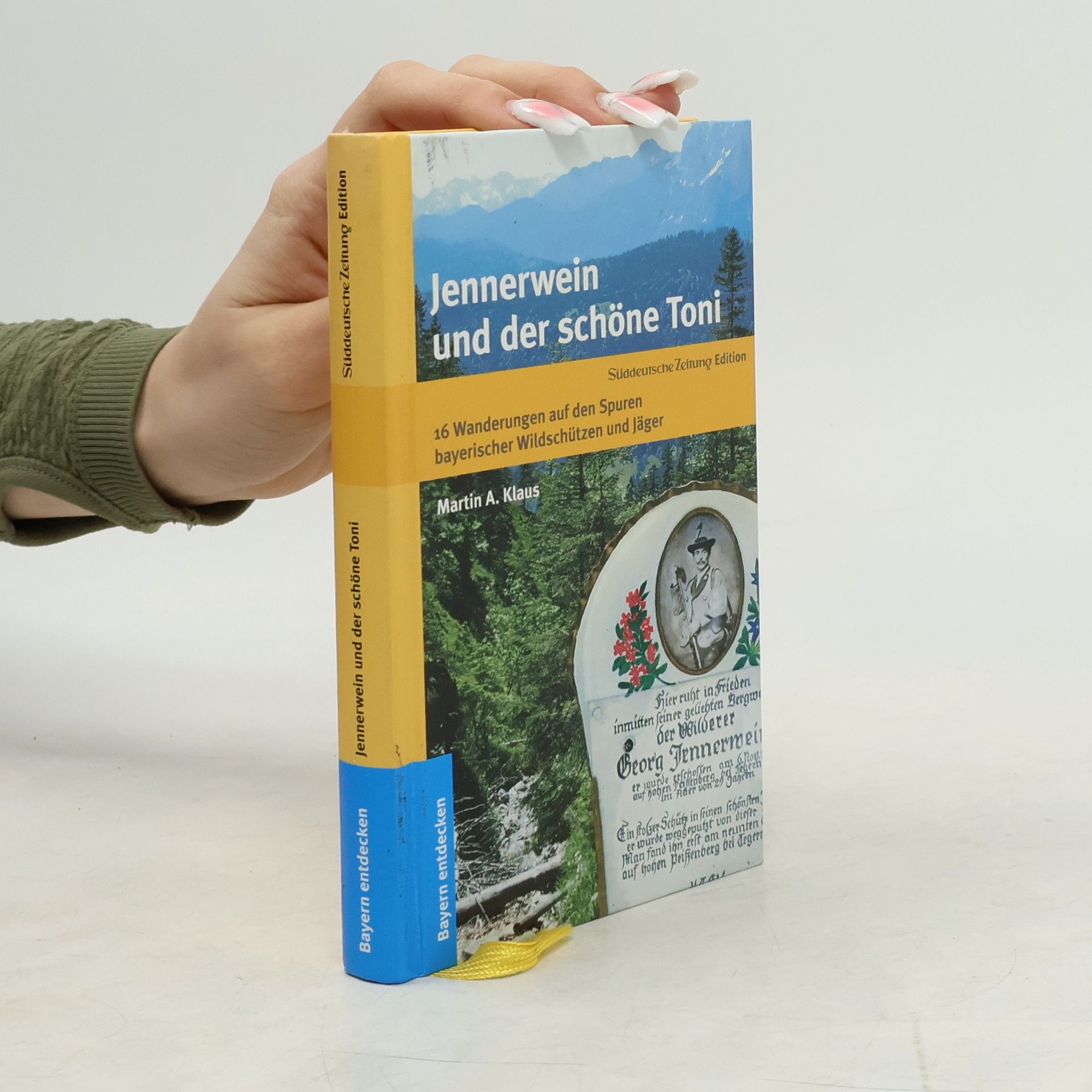 Martin A. Klaus Jennerwein und der schöne Toni