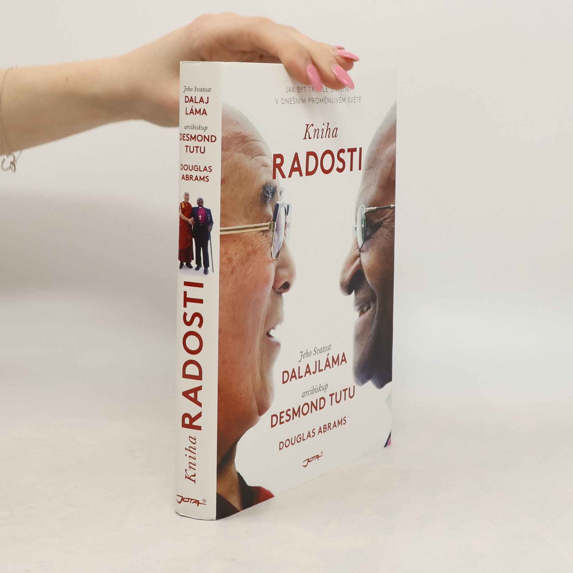 Douglas Carlton Abrams Kniha radosti : jak být trvale šťastný v dnešním proměnlivém světě