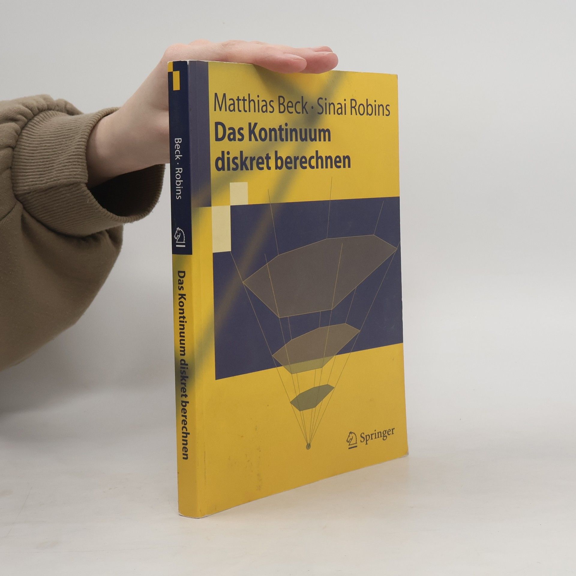 Matthias Beck Das Kontinuum diskret berechnen