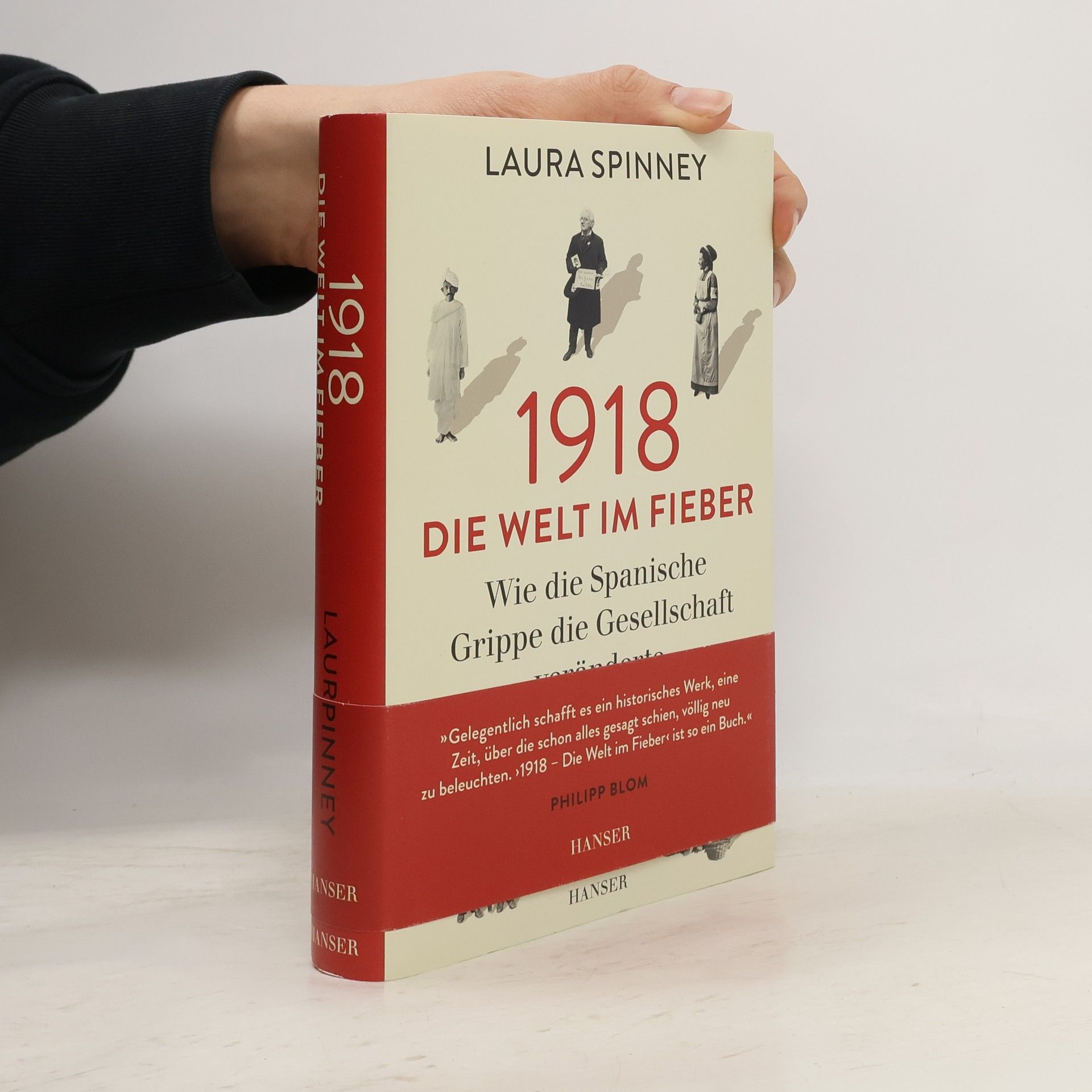 Laura Spinney 1918, die Welt im Fieber