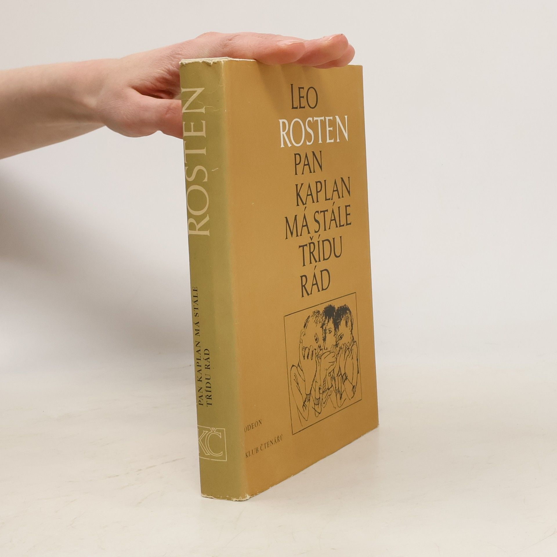 Leo Rosten Pan Kaplan má stále třídu rád