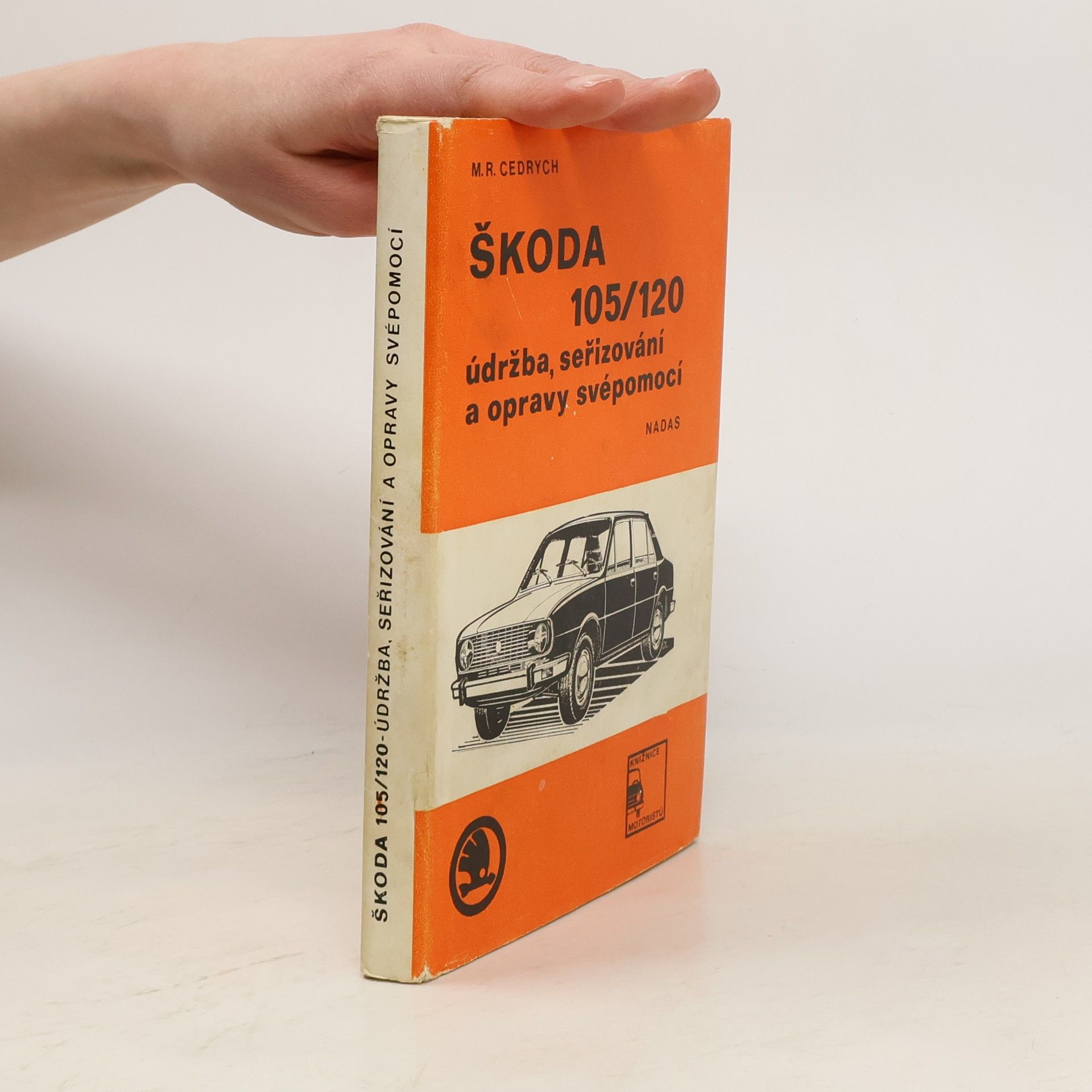 M. R. Cedrych Škoda 105/120. Údržba, seřizování a opravy svépomocí