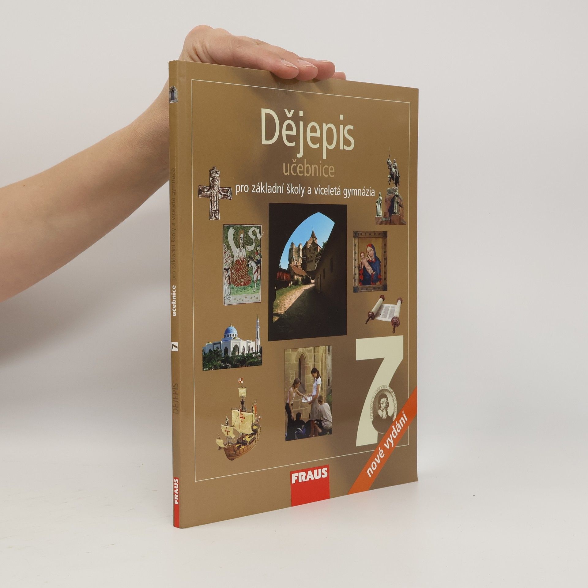 Autorenkollektiv Dějepis 7: učebnice pro základní školy a víceletá gymnázia [Středověk a počátky nové doby]