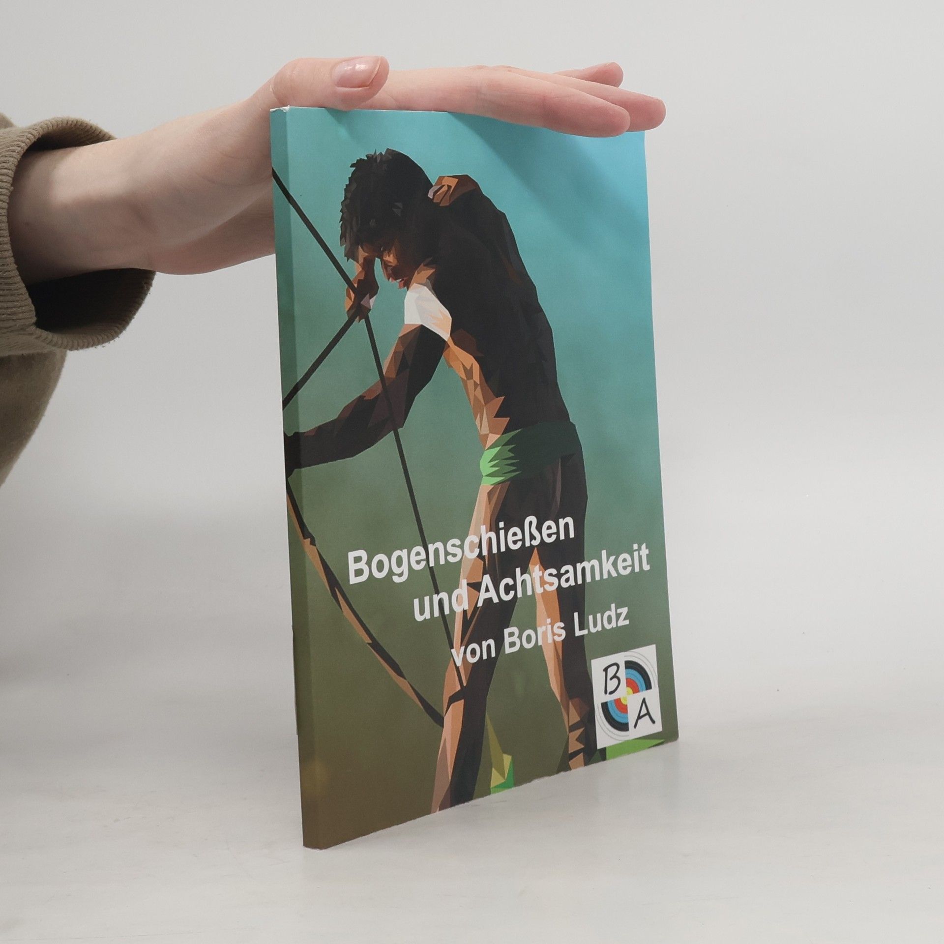Boris Ludz Bogenschießen und Achtsamkeit