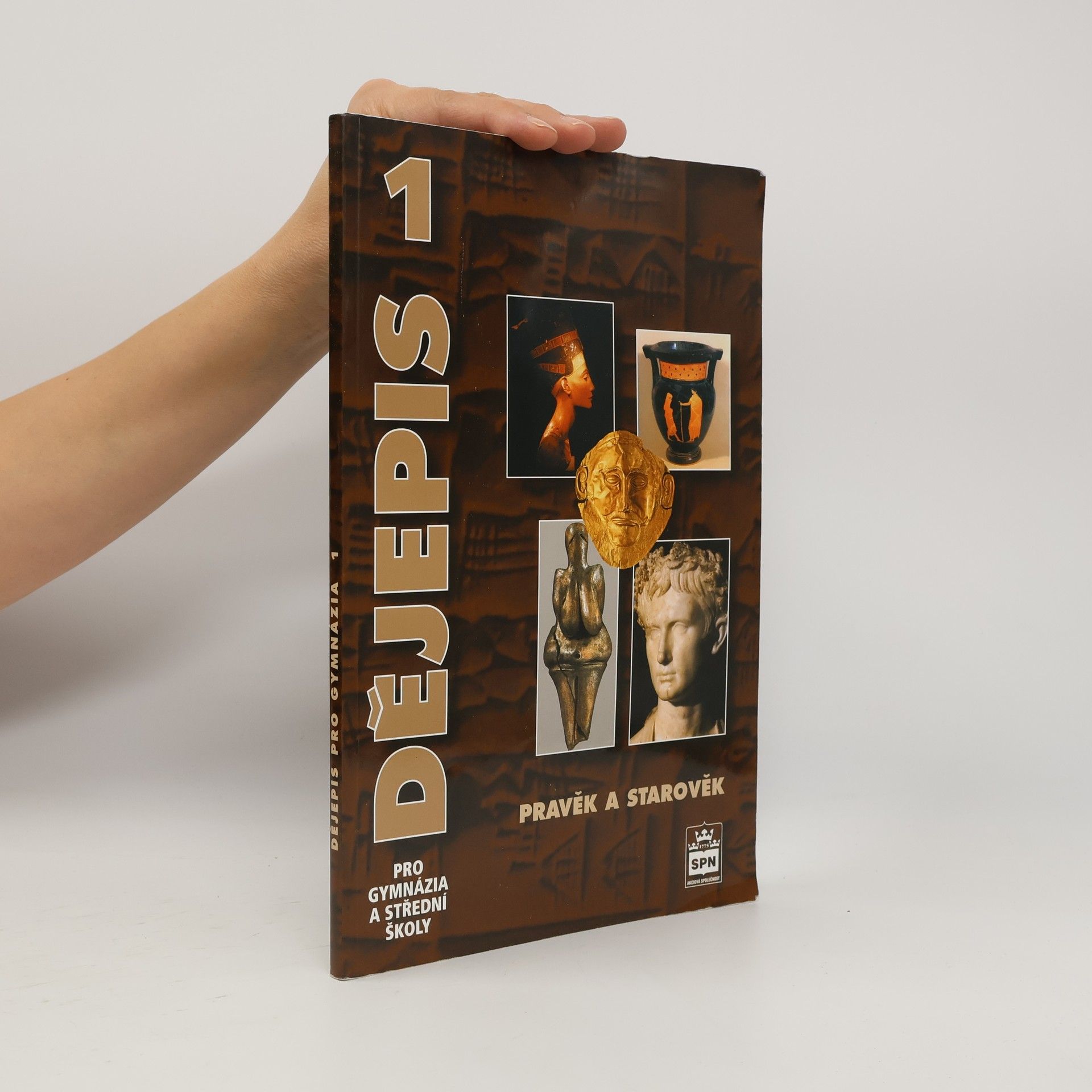 Miroslav Popelka Dějepis pro gymnázia a střední školy 1. Pravěk a starověk