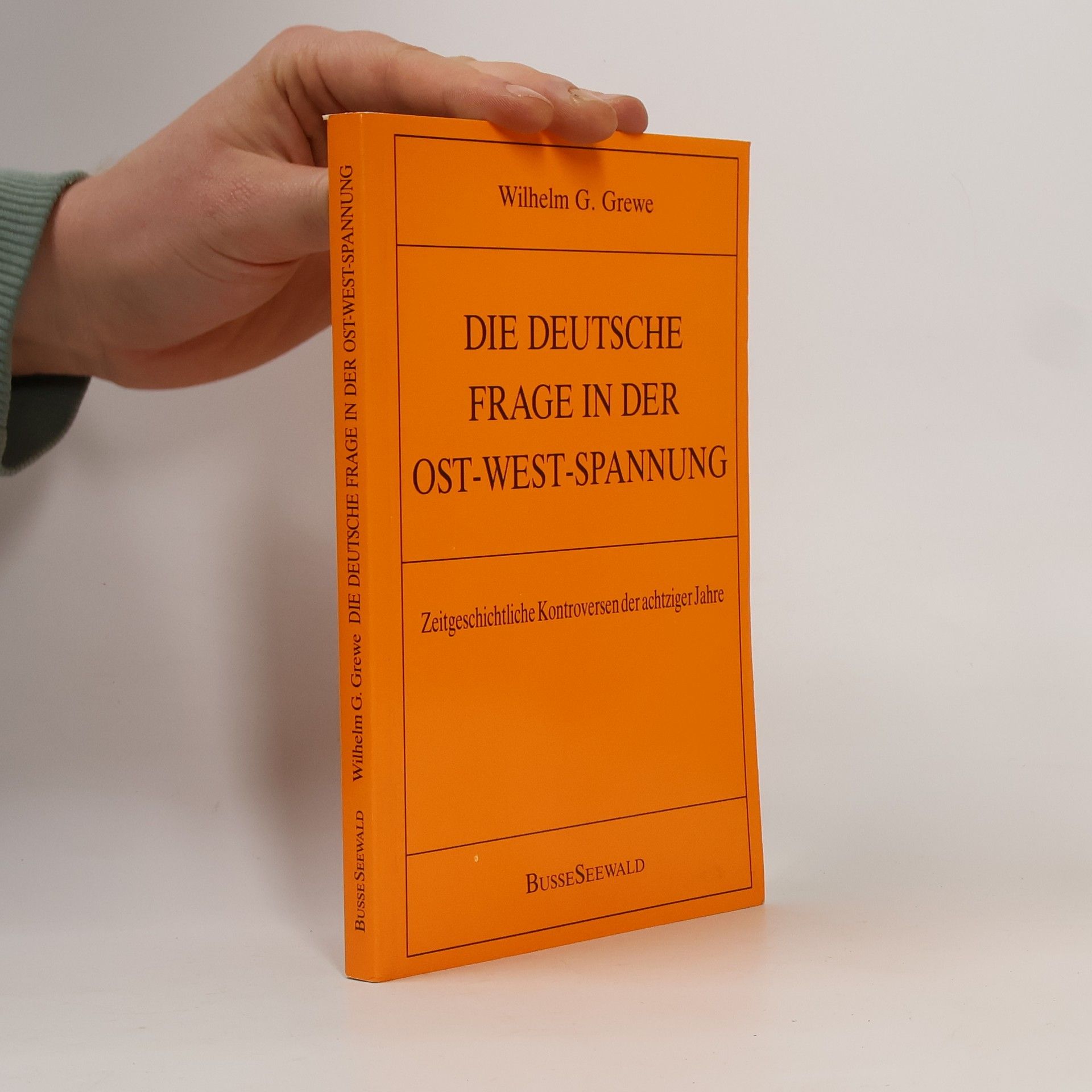 Die deutsche Frage in der Ost-West-Spannung