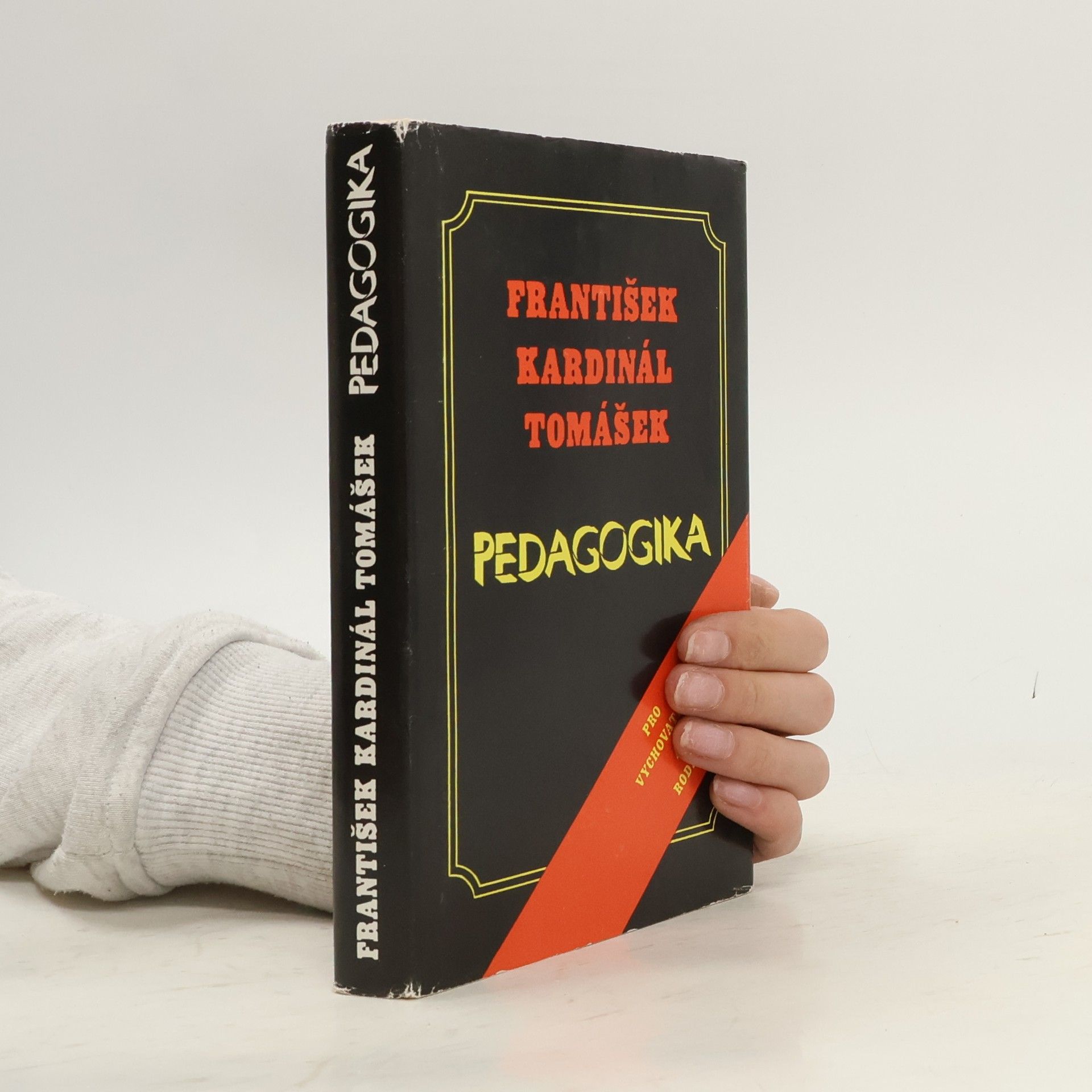 František Tomášek Pedagogika. Úvod do pedagogické praxe pro vychovatele a rodiče